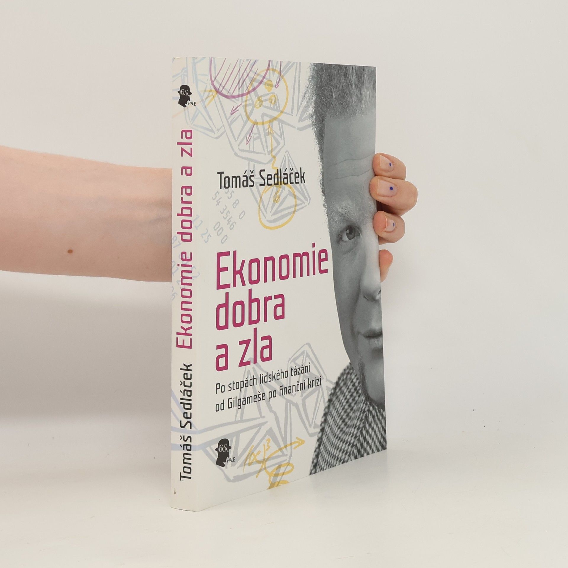 Tomáš Sedláček Ekonomie dobra a zla