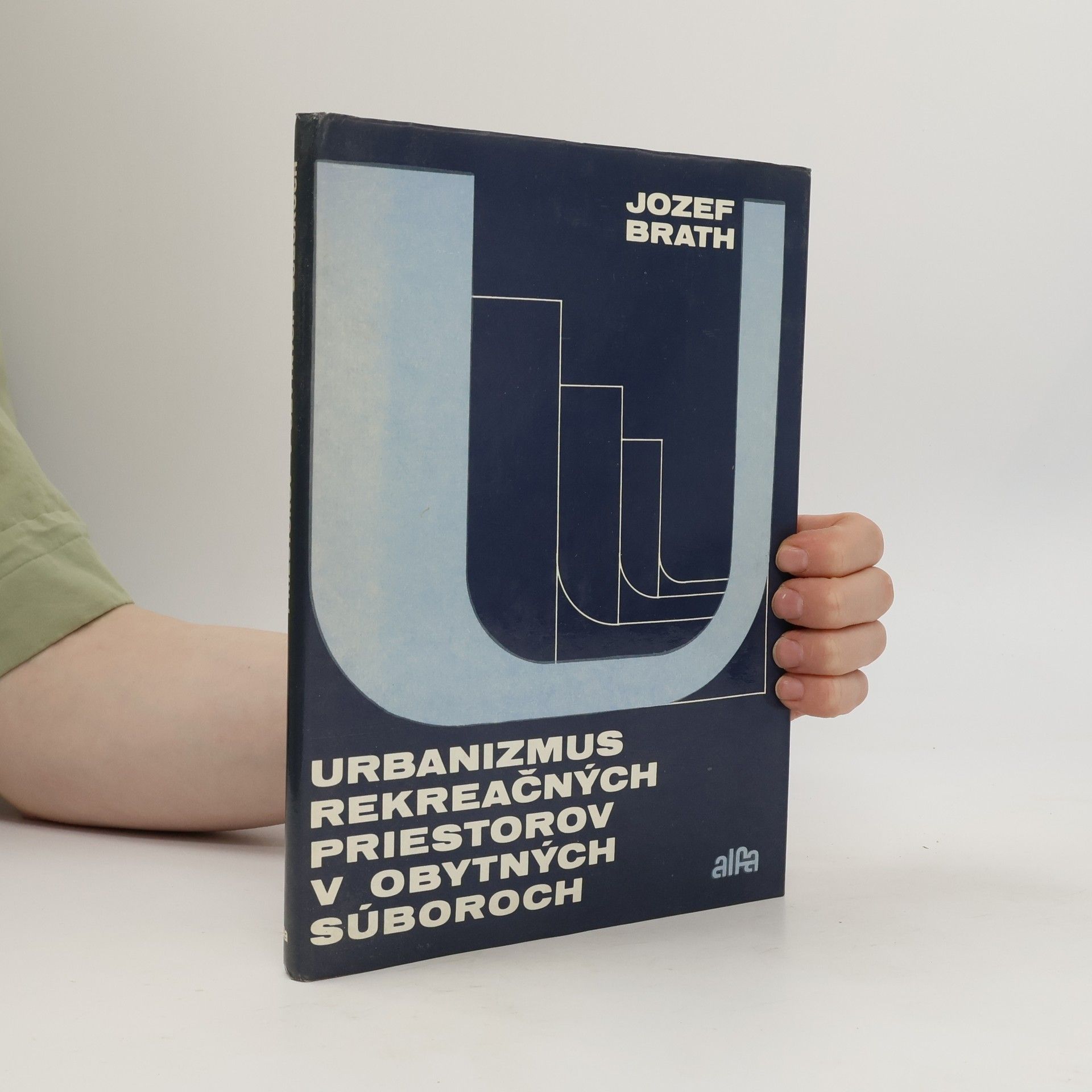 Jozef Brath Urbanizmus rekreačných priestorov v obytných súboroch