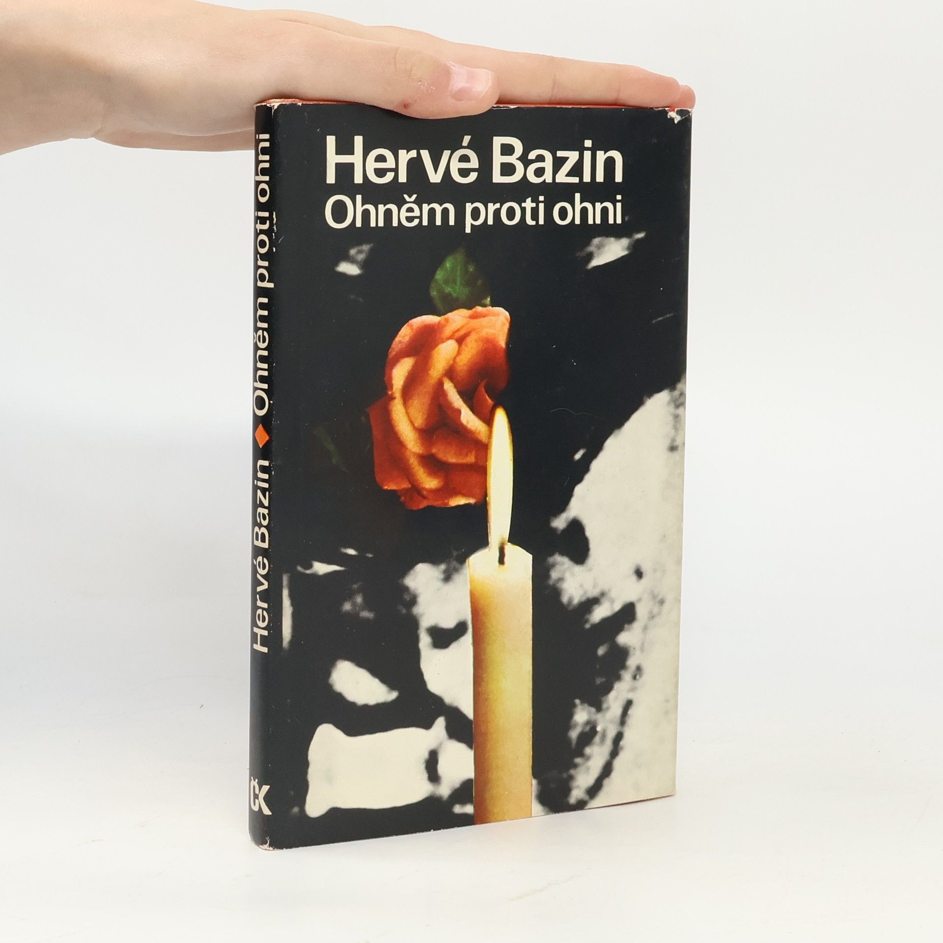 Hervé Bazin Ohněm proti ohni