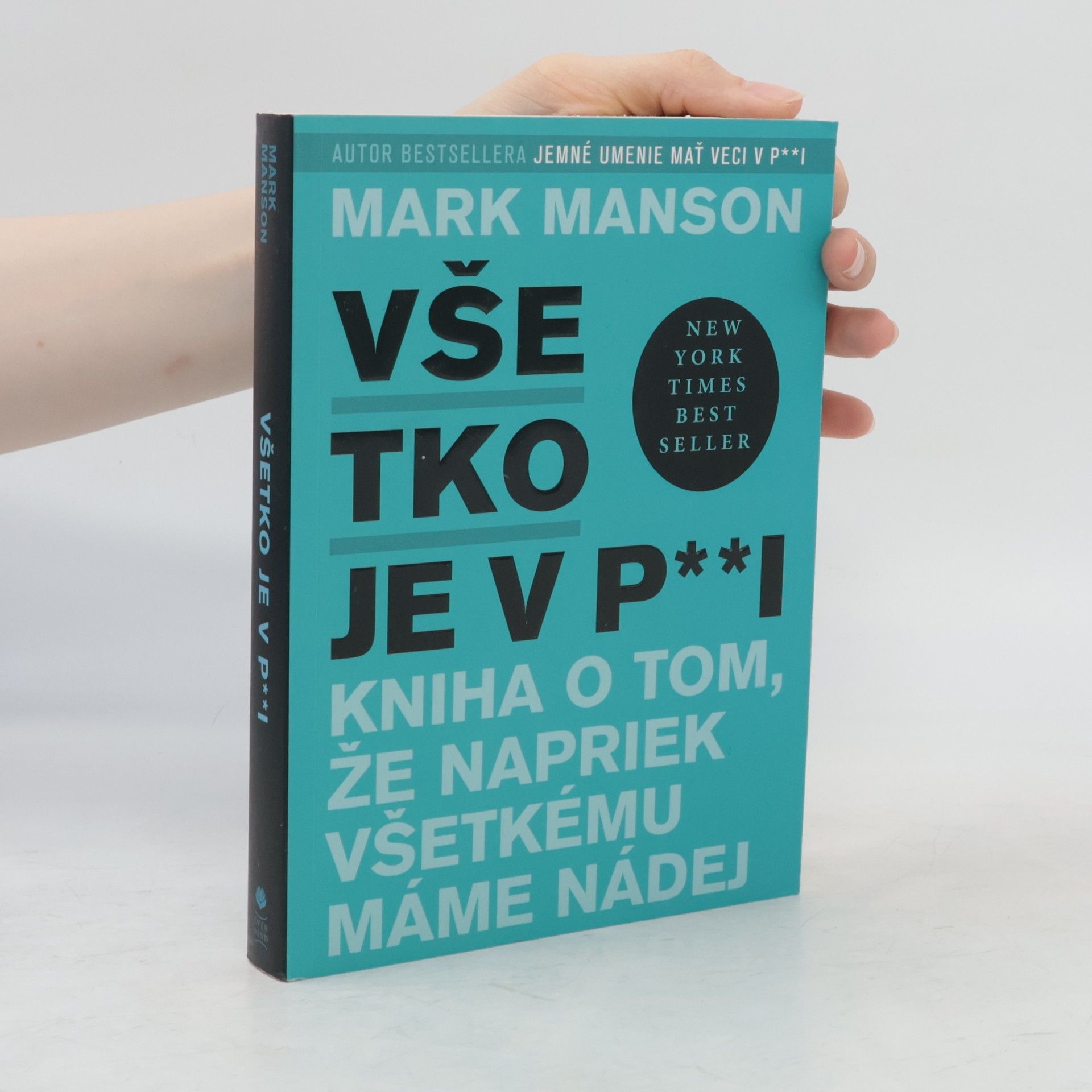 Mark Manson Všetko je v p**i