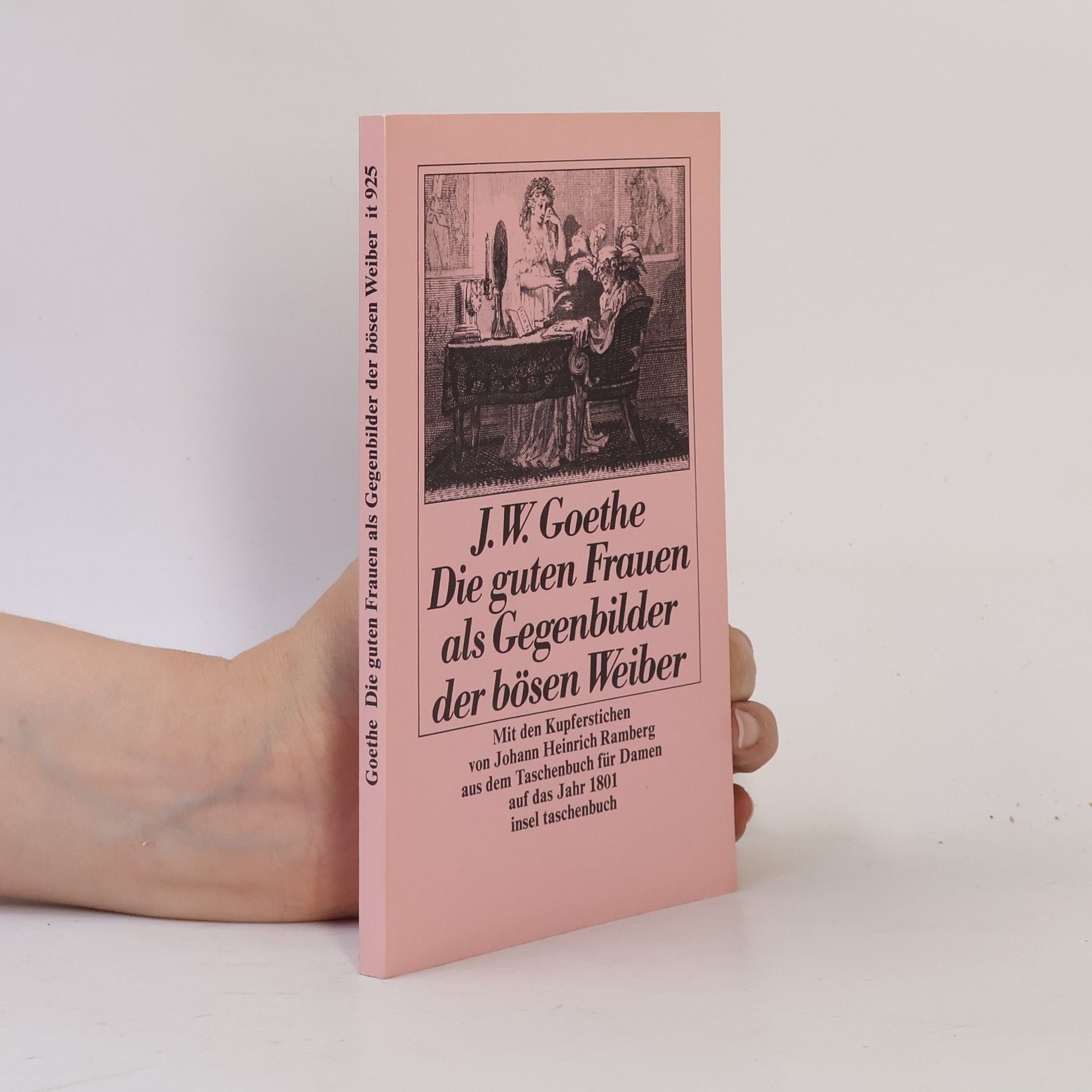 Johann Wolfgang von Goethe Die guten Frauen als Gegenbilder der bösen Weiber