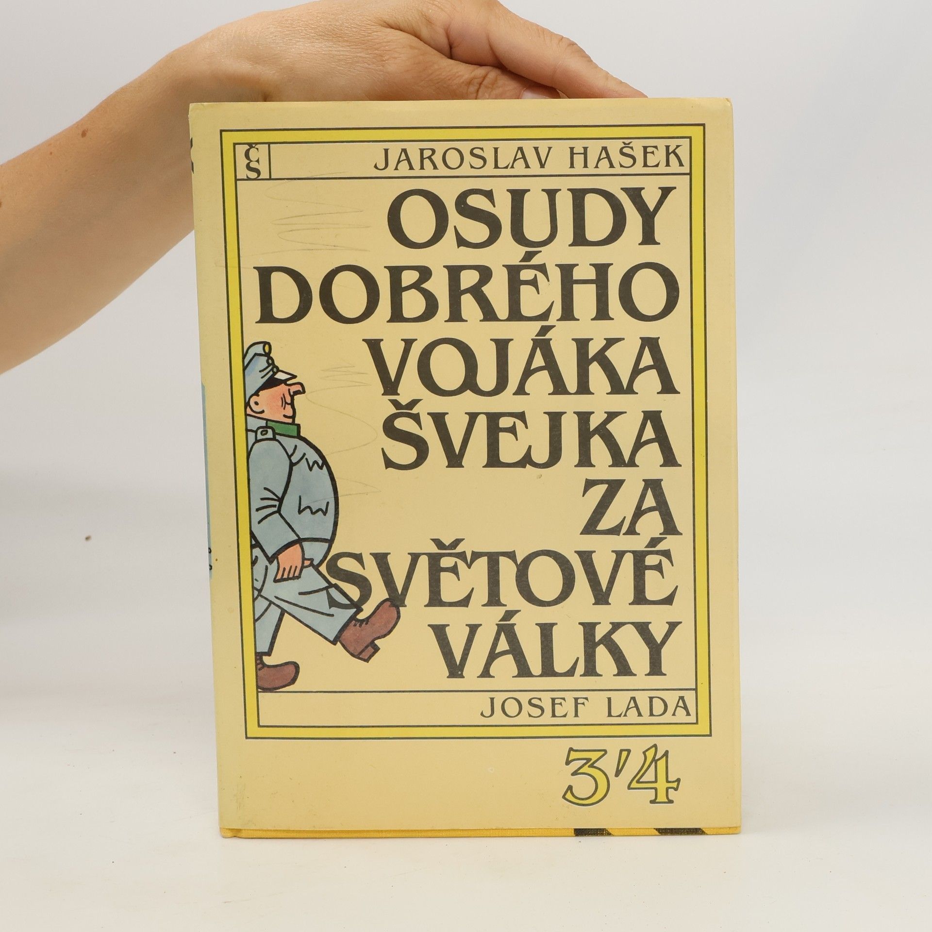 Jaroslav Hašek Osudy dobrého vojáka Švejka za světové války 3/4
