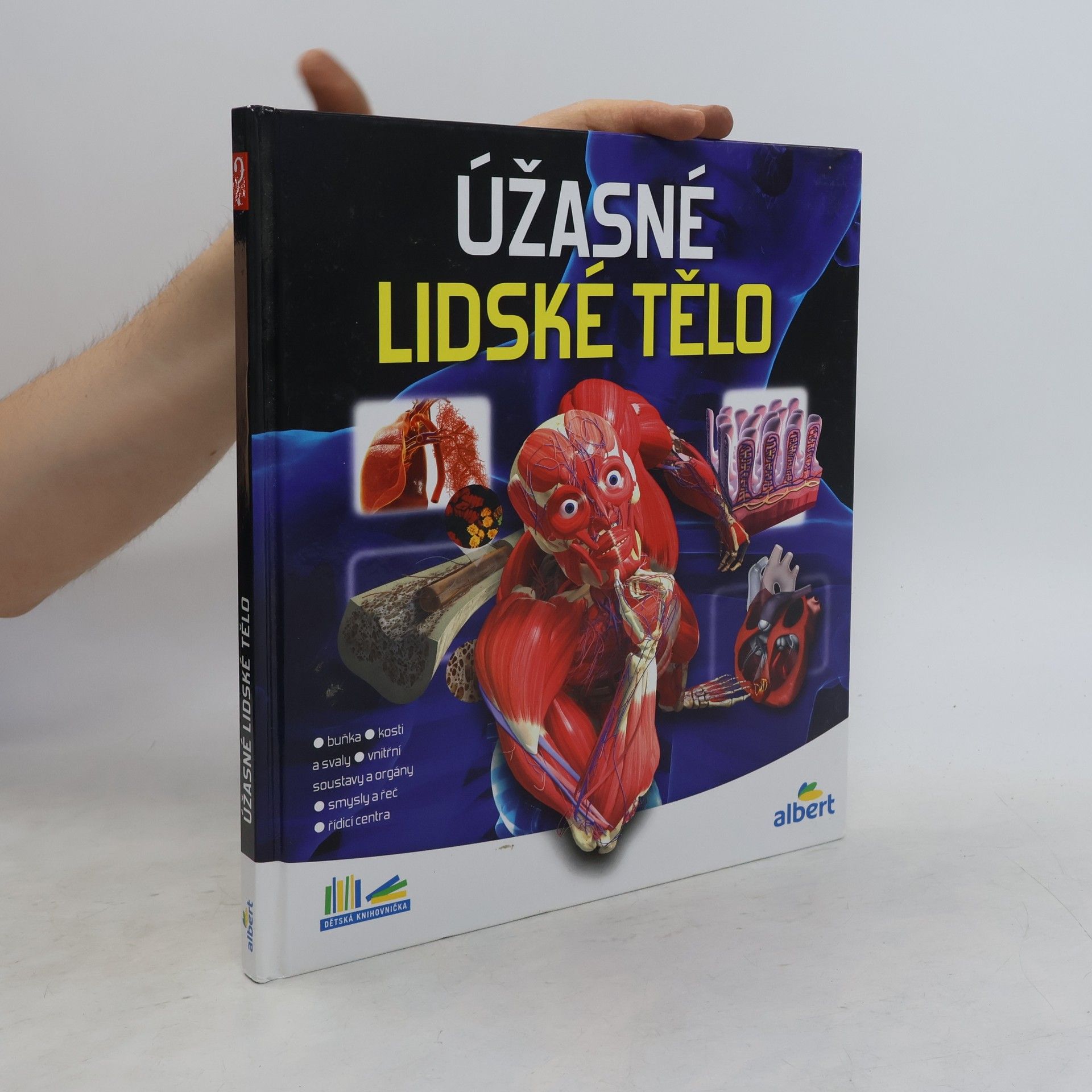 Kolektiv autorů Úžasné lidské tělo - Jak to funguje?