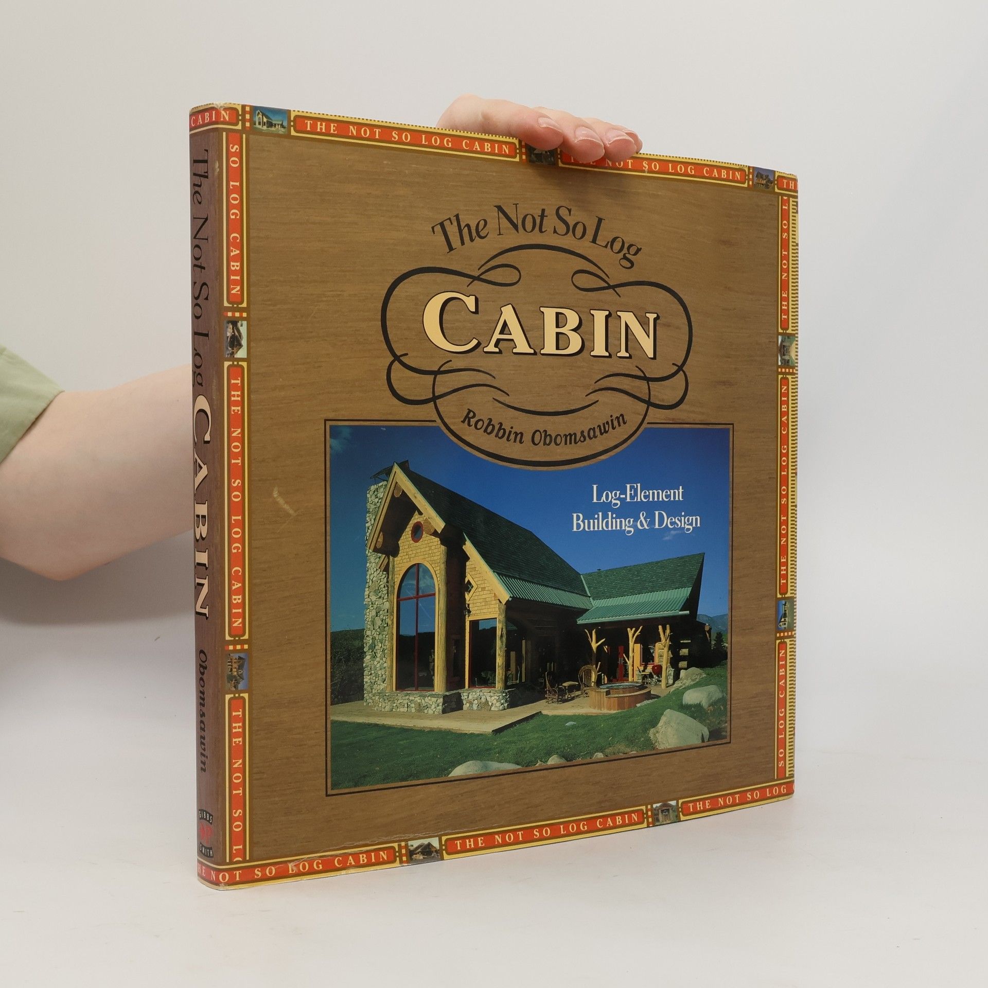Robbin Obomsawin The Not So Log Cabin