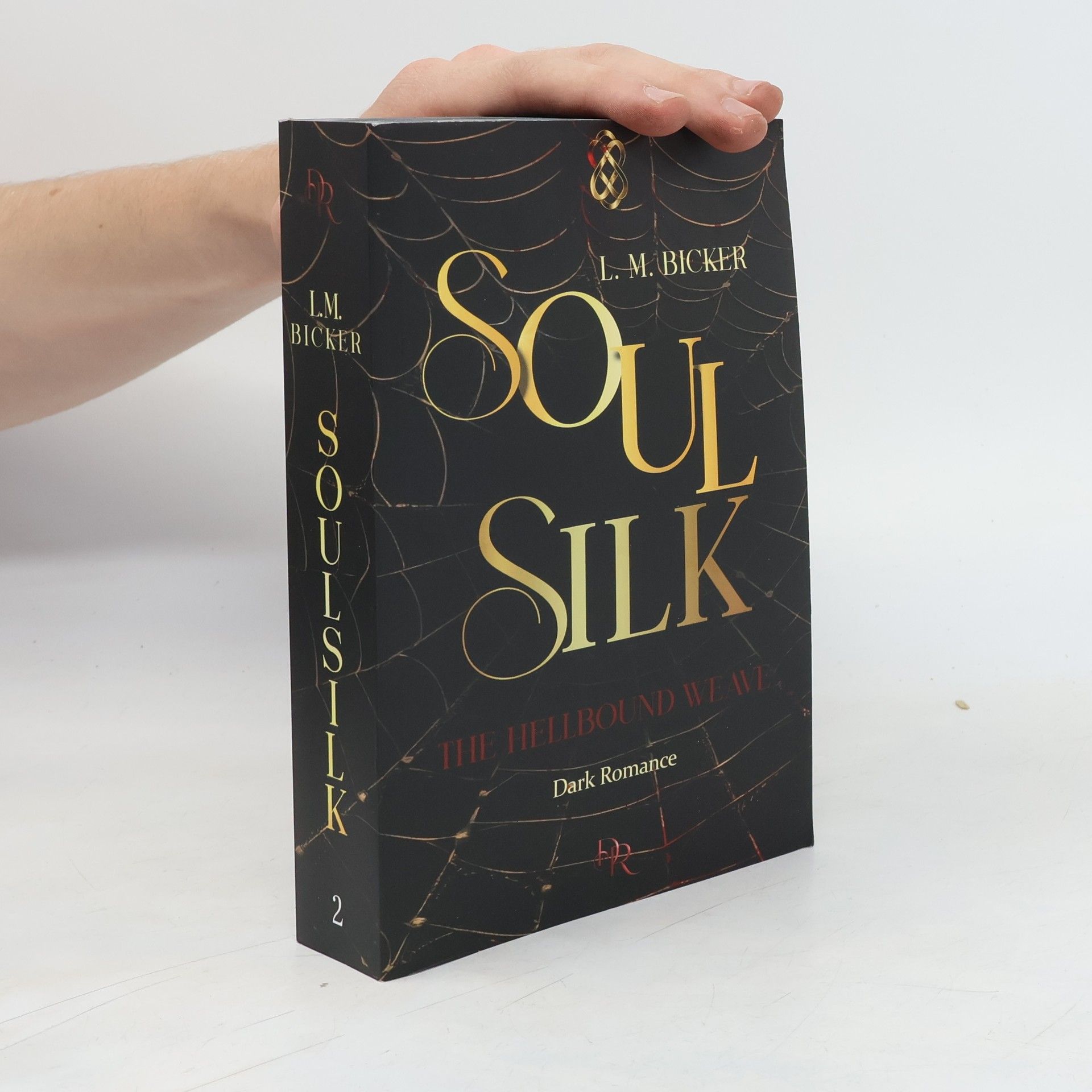 L. M. Bicker SoulSilk - The Hellbound Weave