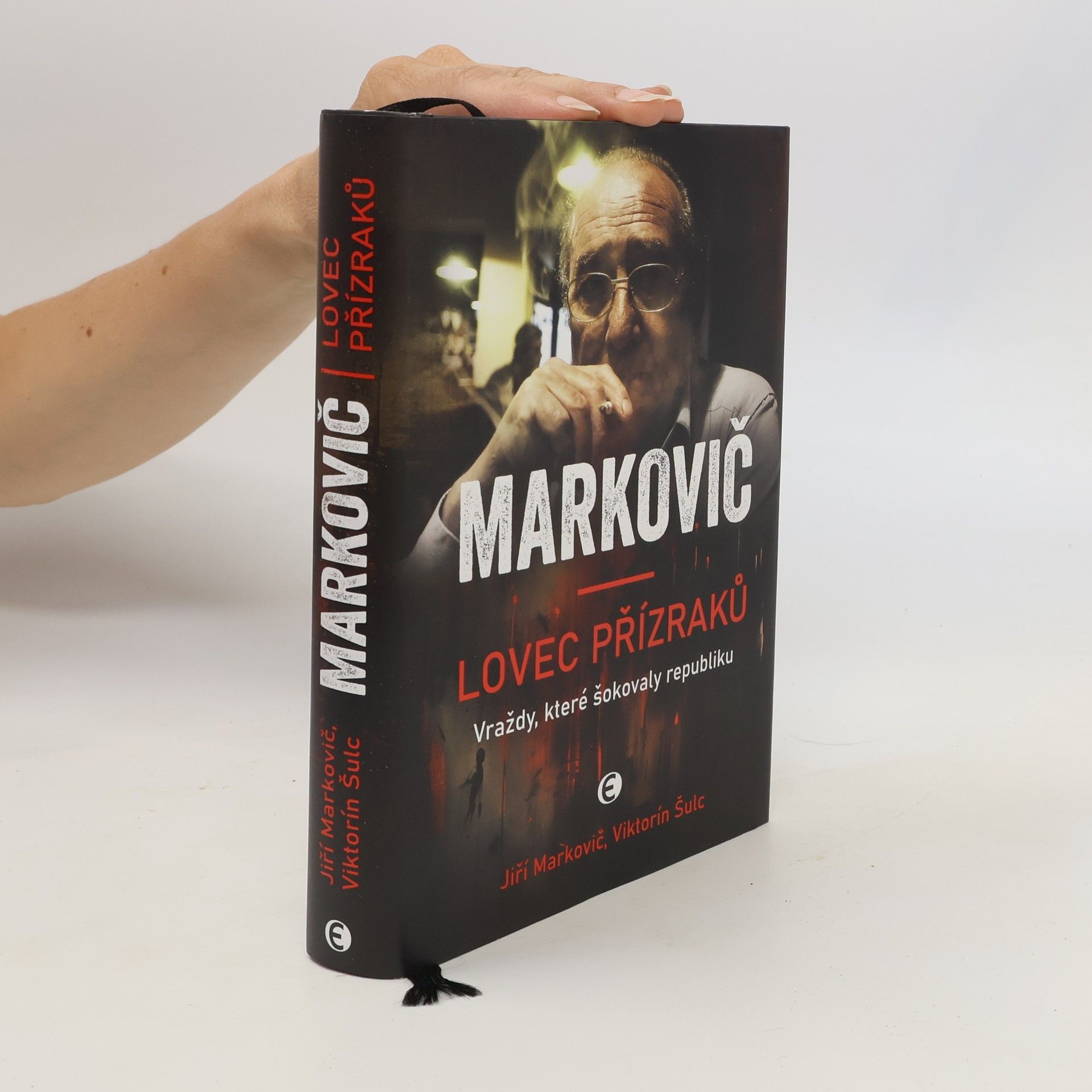 Jiří Markovič Markovič : lovec přízraků : vraždy, které šokovaly republiku