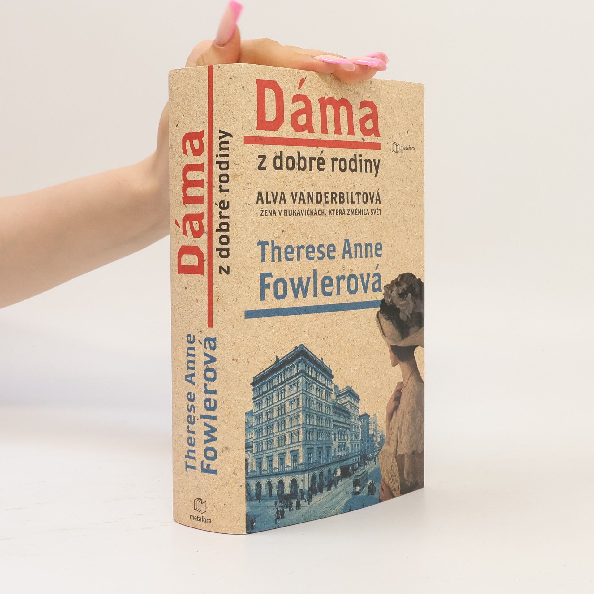 Therese Fowler Alva Vanderbiltová, dáma z dobré rodiny