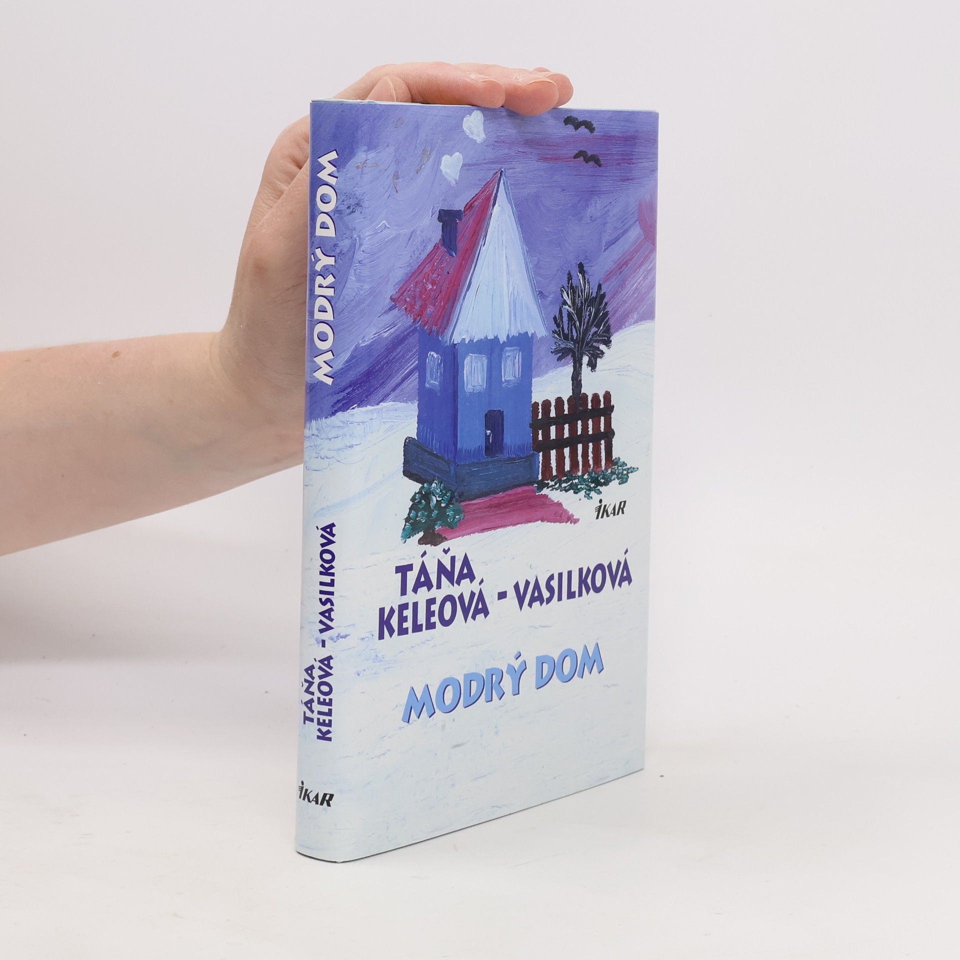 Táňa Keleová-Vasilková Modrý dom