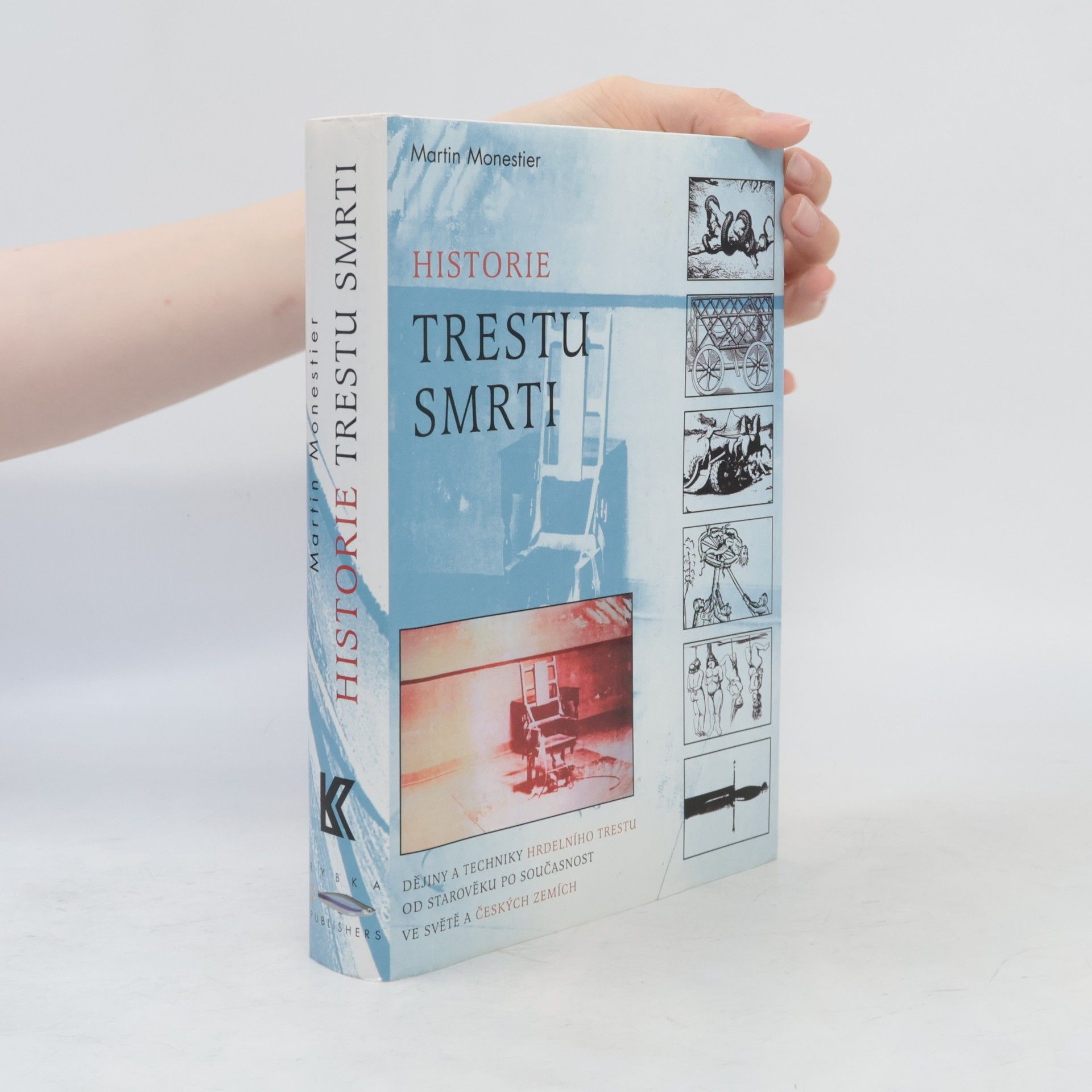 Martin Monestier Historie trestu smrti