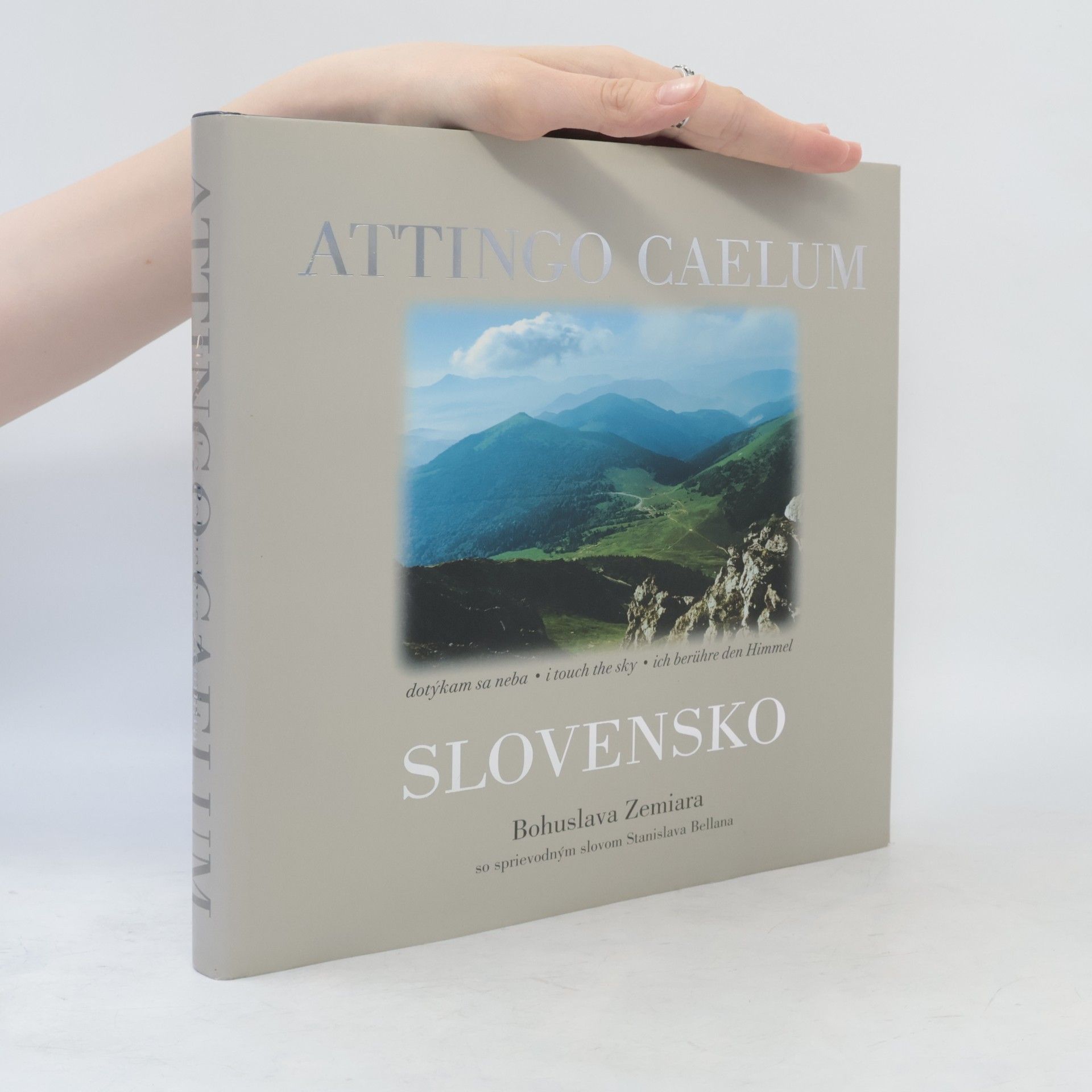 Bohuslav Zemiar Attingo caelum - Dotýkam sa neba - I touch the sky : Slovensko