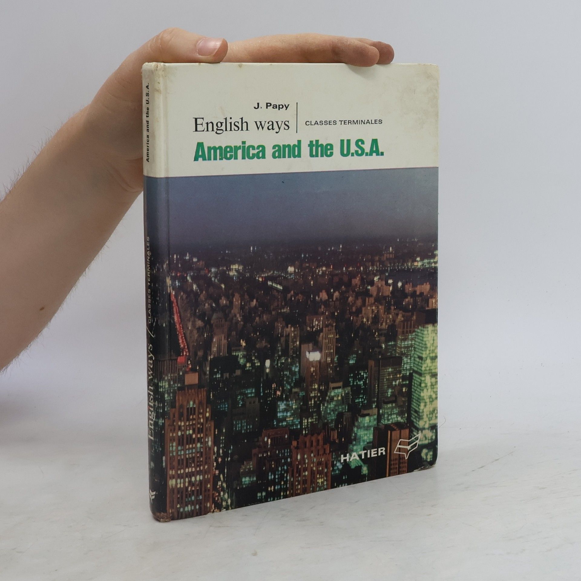 J. Papy English Ways. America and the U.S.A.