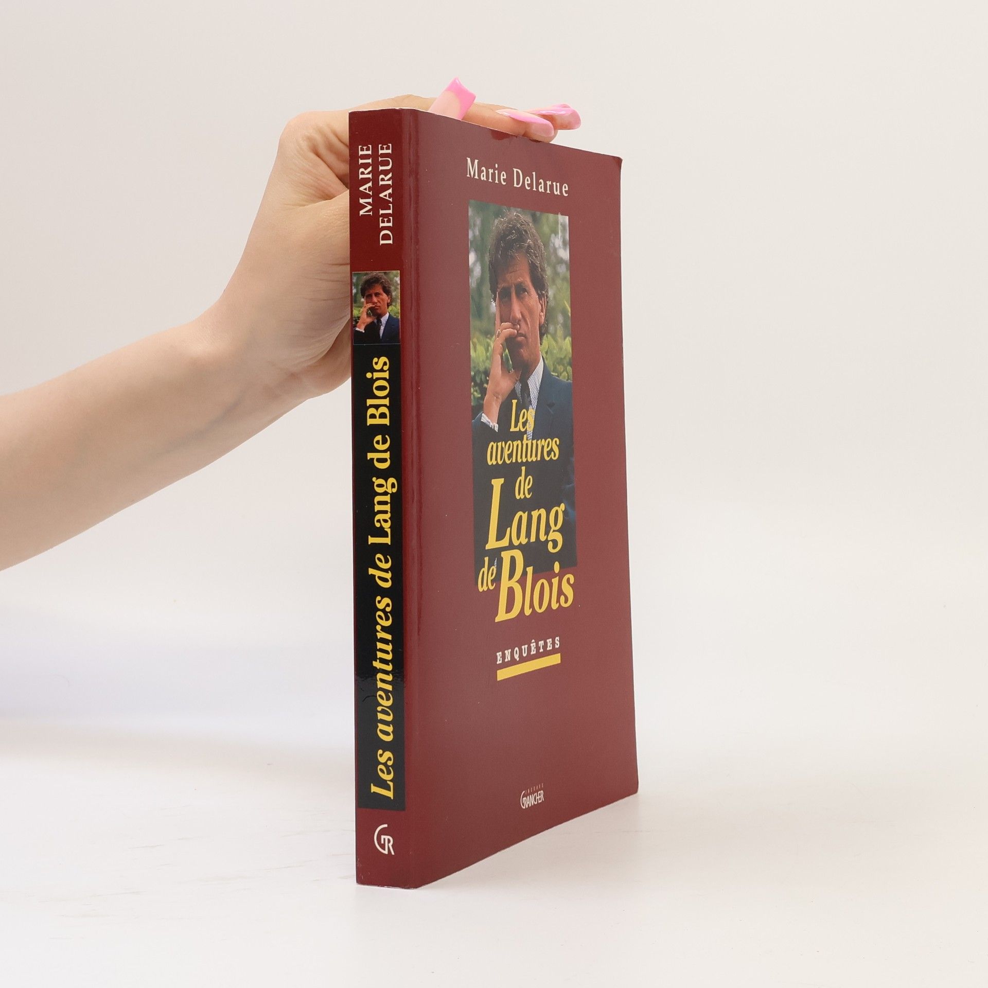 Marie Delarue L'histoire d'aujourd'hui: Les aventures de Lang de Blois