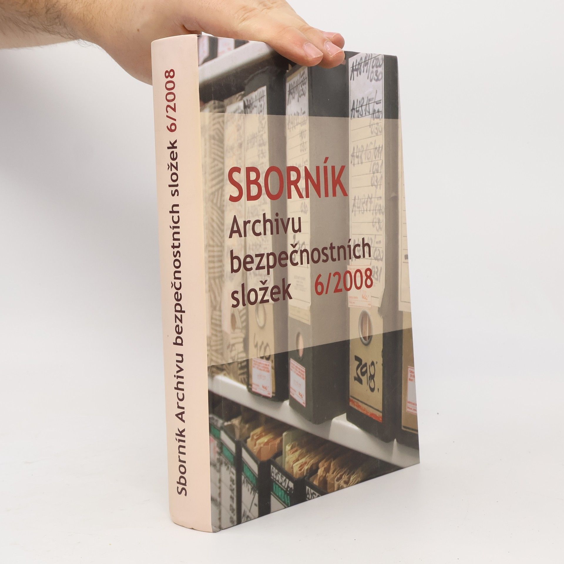 Autorenkollektiv Sborník Archivu bezpečnostních složek 6/2008