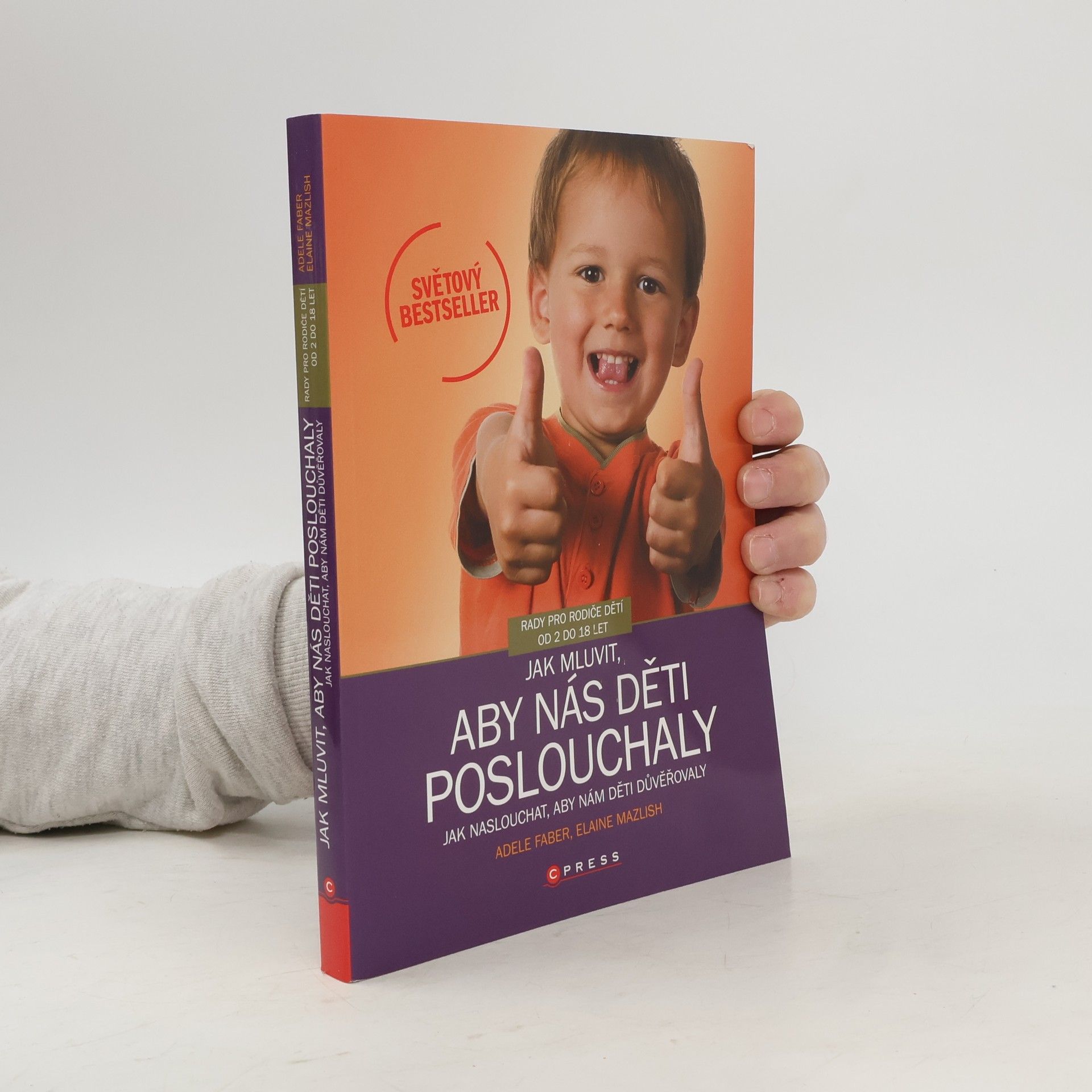 Adele Faber Jak mluvit, aby nás děti poslouchaly, jak naslouchat, aby nám děti důvěřovaly