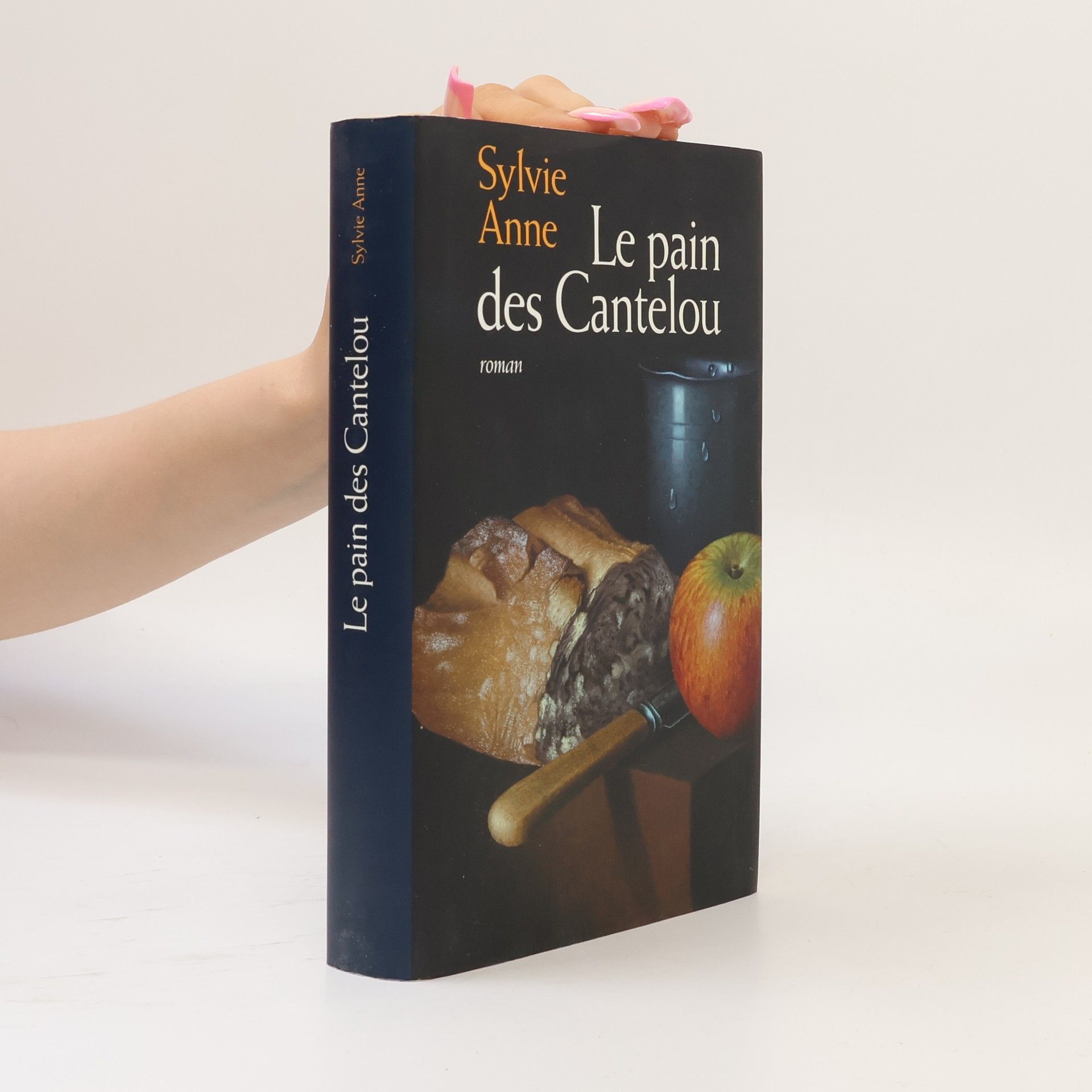 Sylvie Anne Le pain des Cantelou
