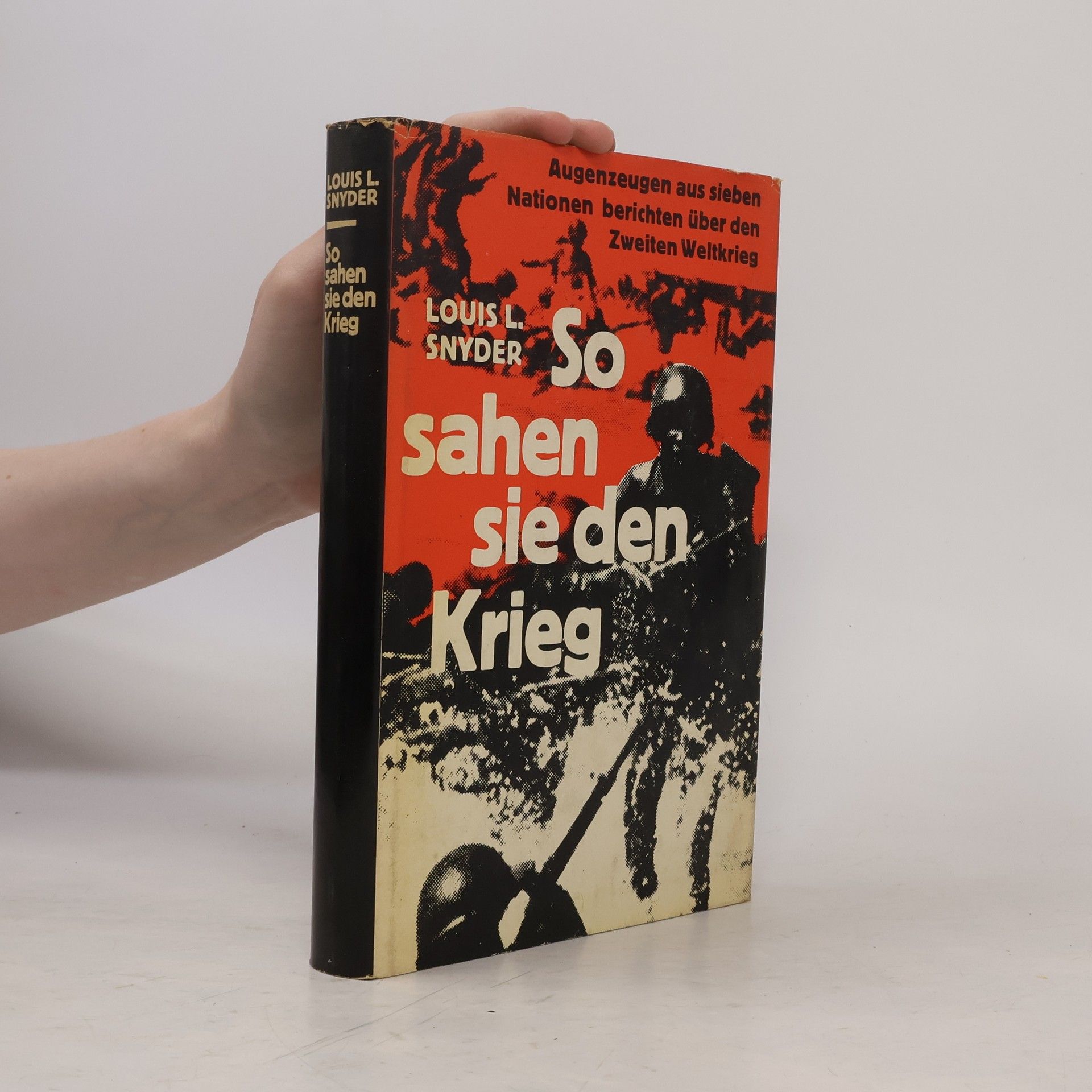 Louis L. Snyder So sahen sie den Krieg