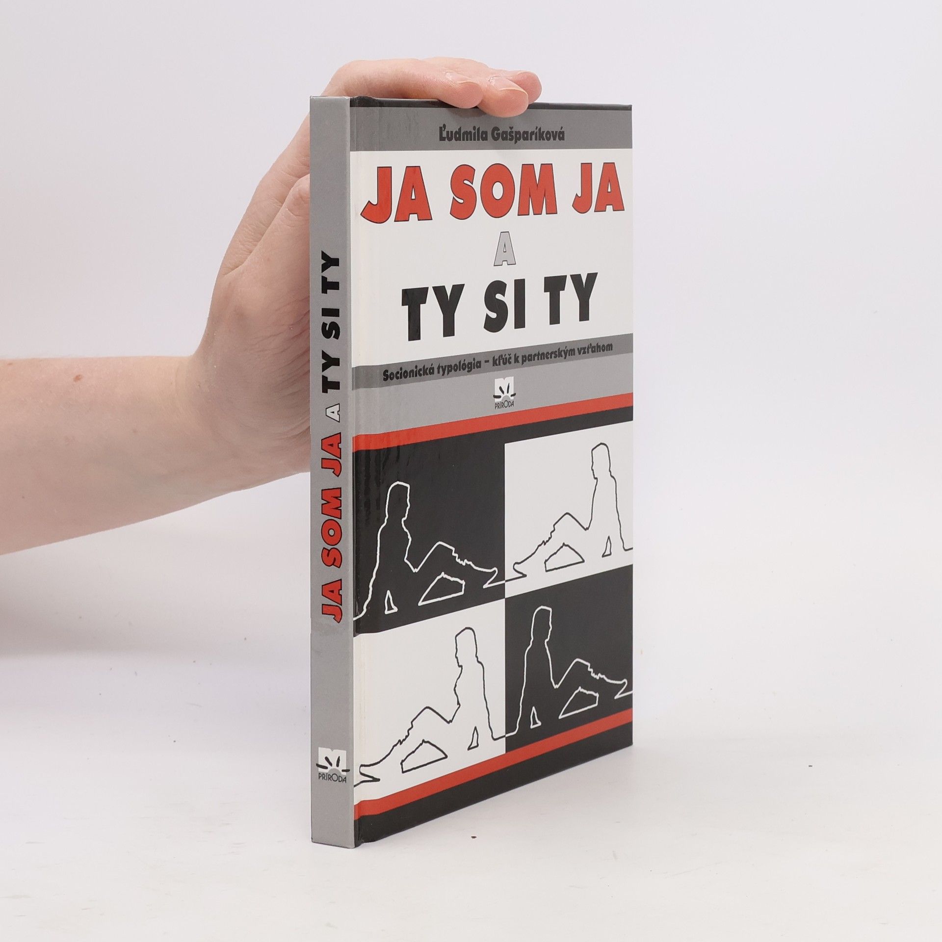 Ľudmila Gašparíková Ja som Ja a Ty si Ty