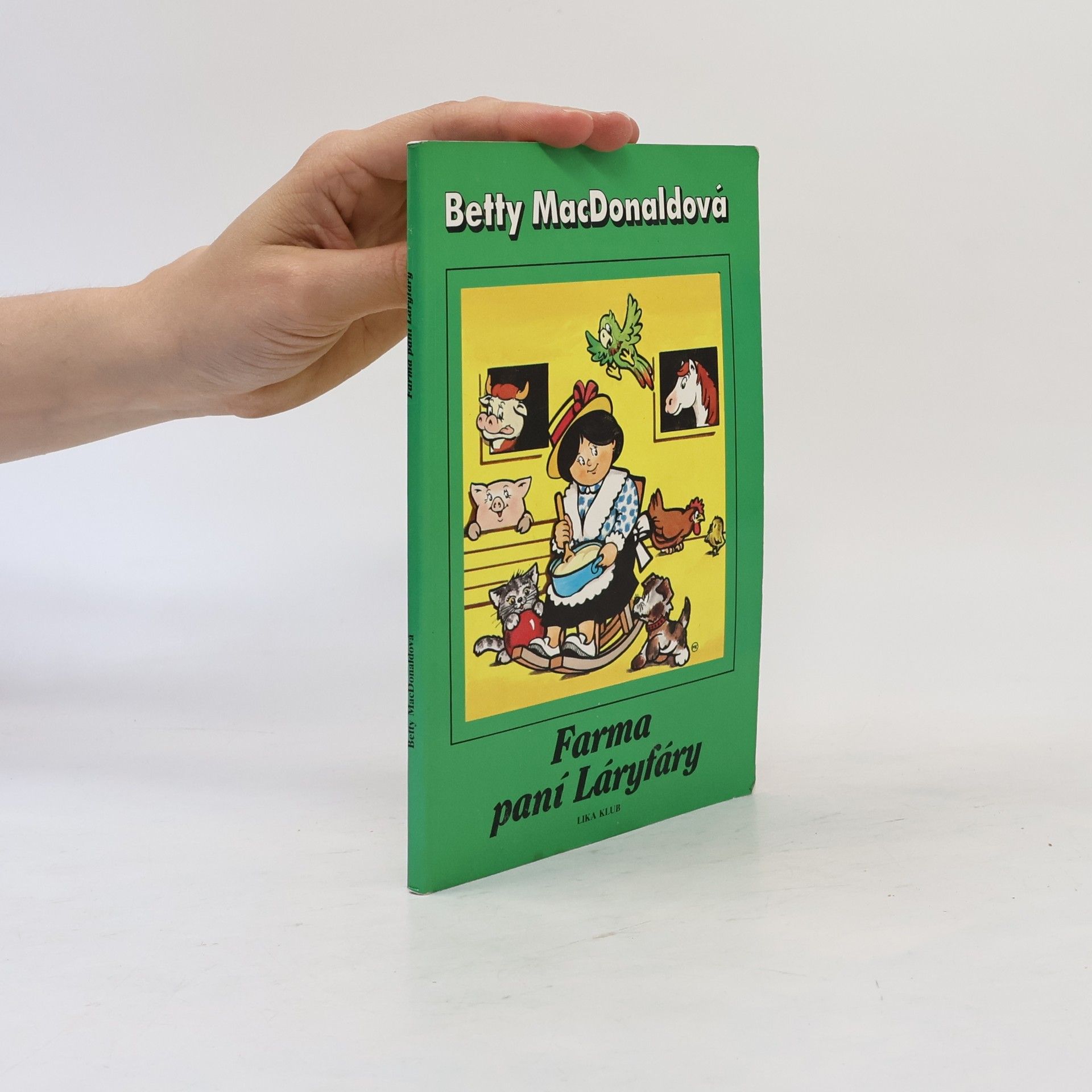 Betty MacDonald Farma paní Láryfáry