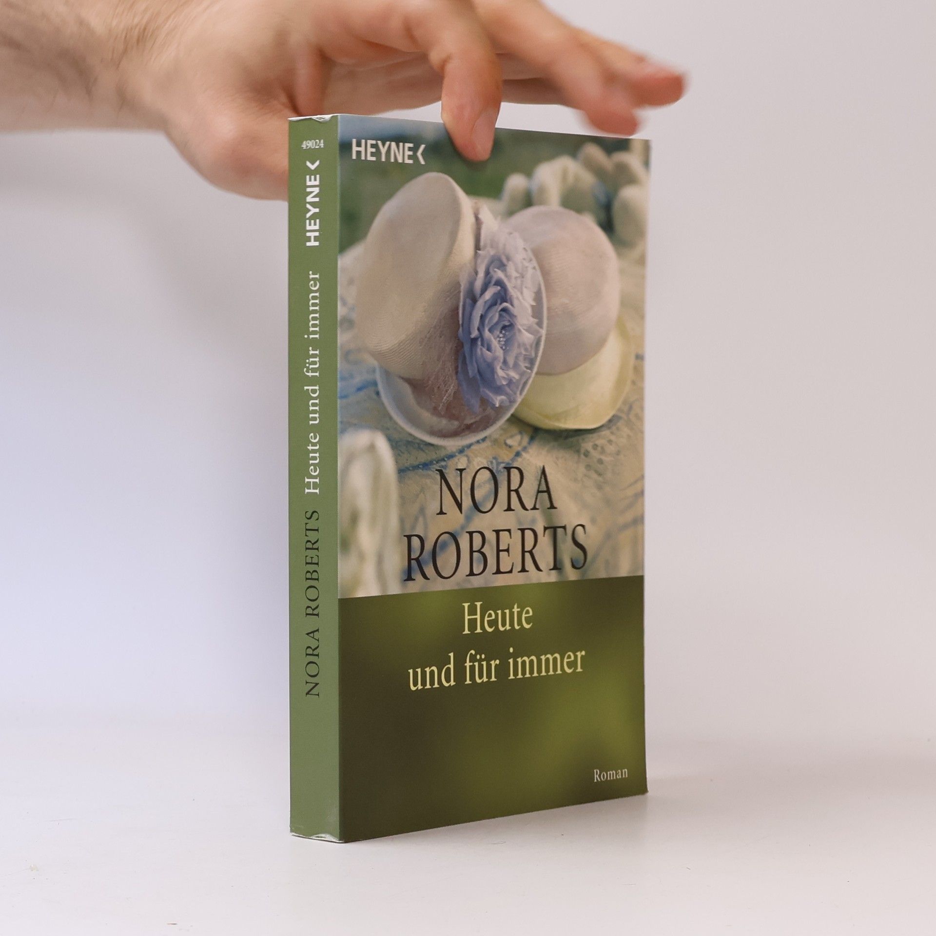 Nora Roberts Heute und für immer