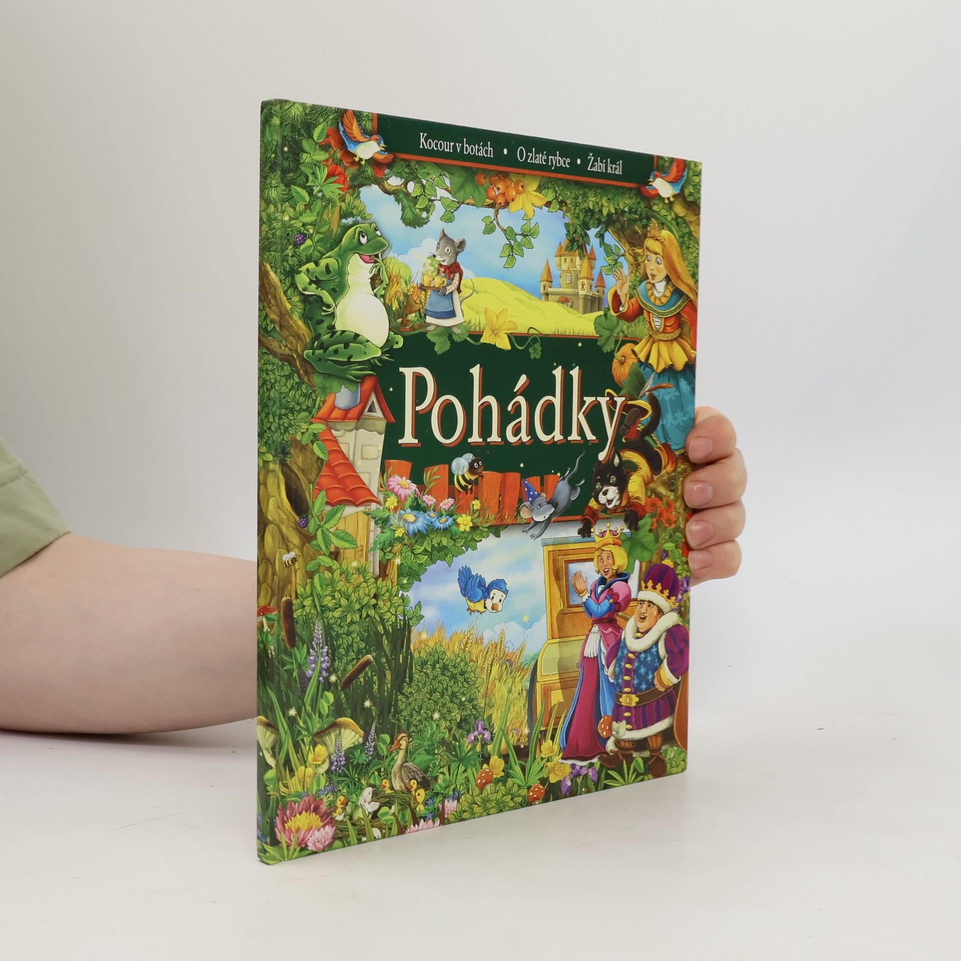 Various authors Pohádky. Kocour v botách. O zlaté rybce. Žabí král