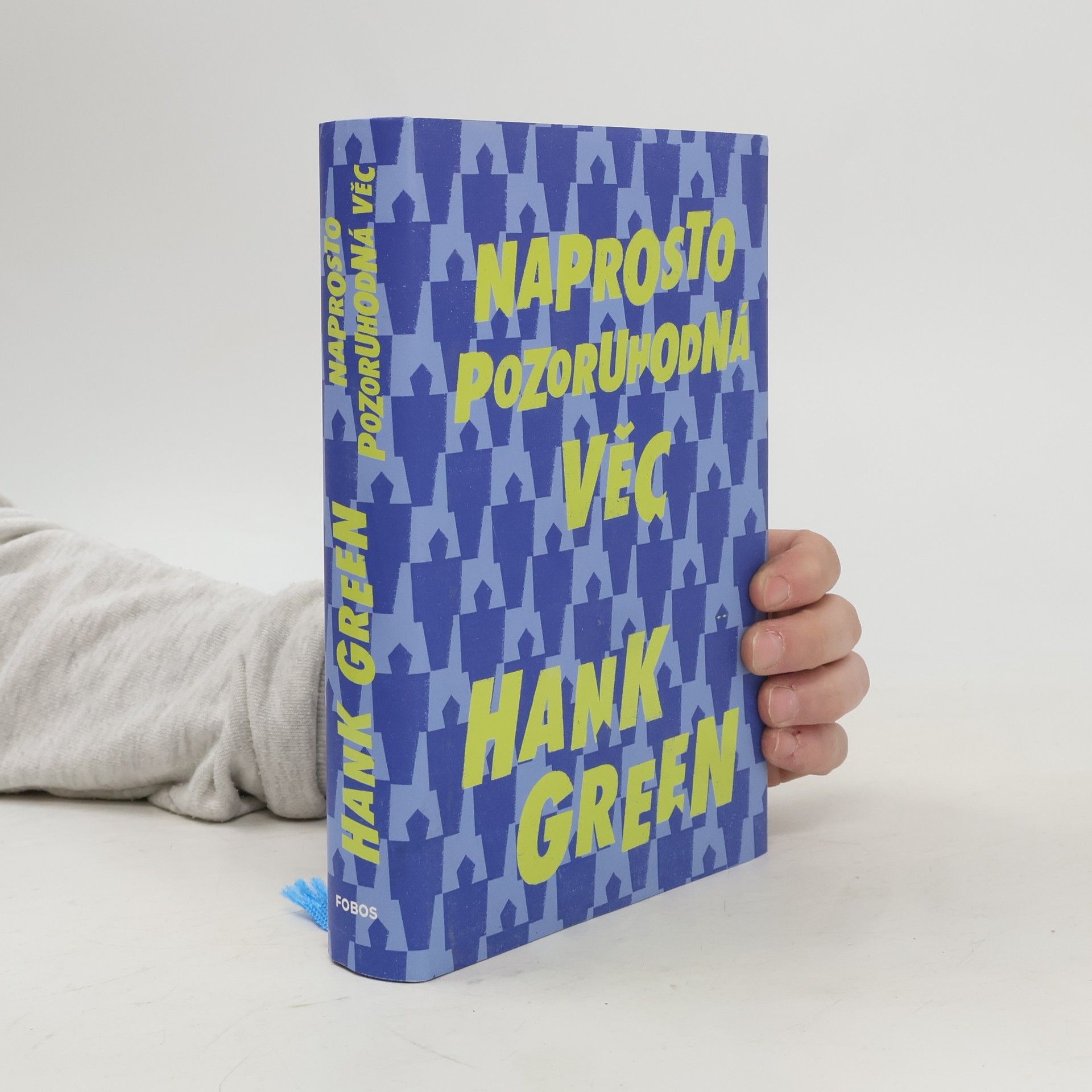Hank Green Naprosto pozoruhodná věc