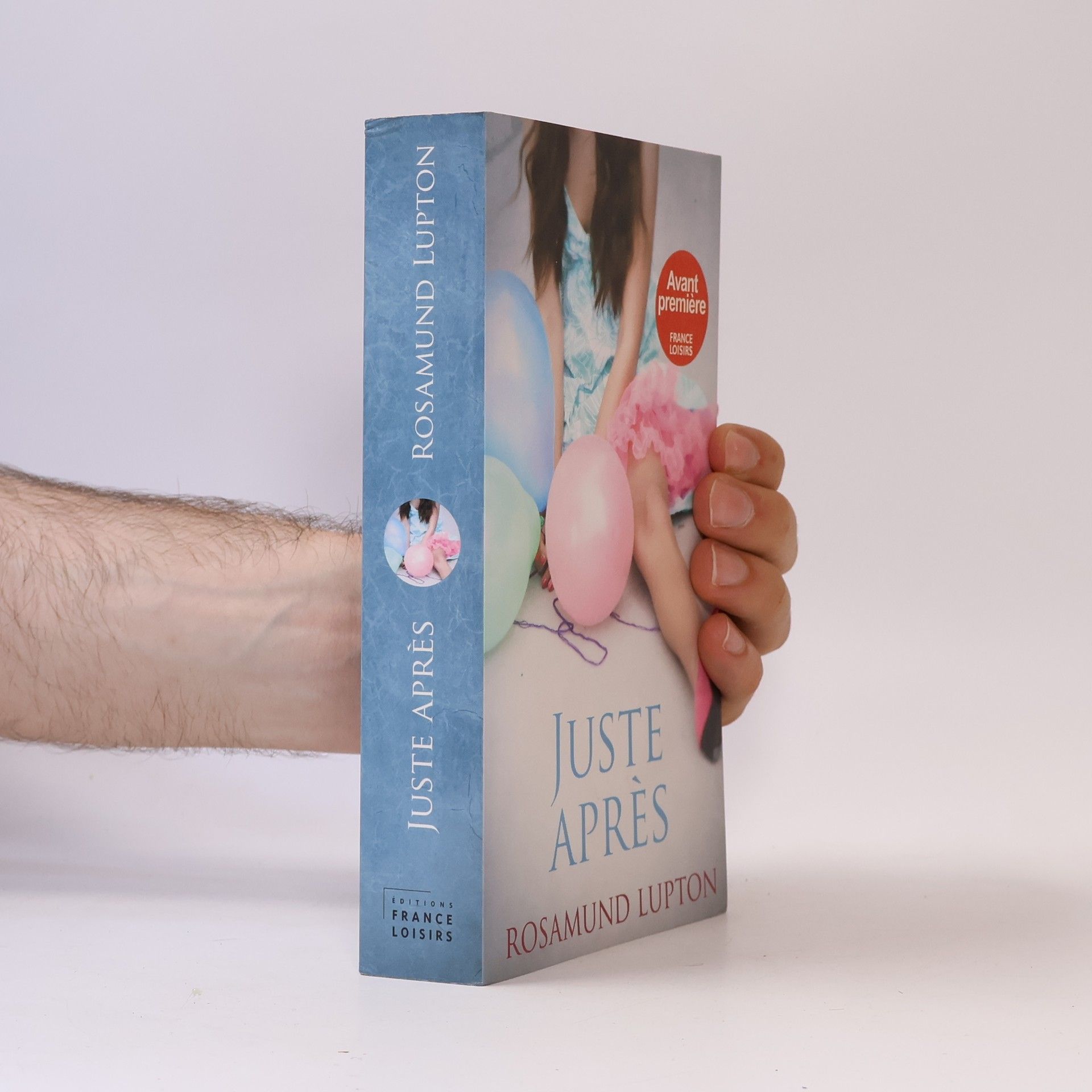 Rosamund Lupton Juste après