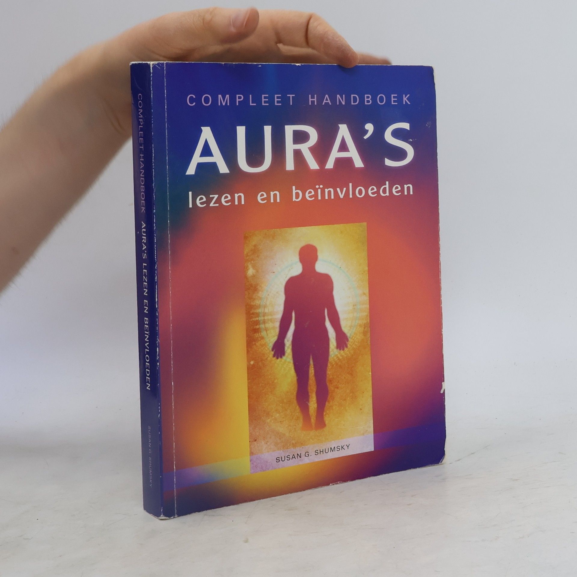 Compleet handboek aura's lezen en beïnvloeden