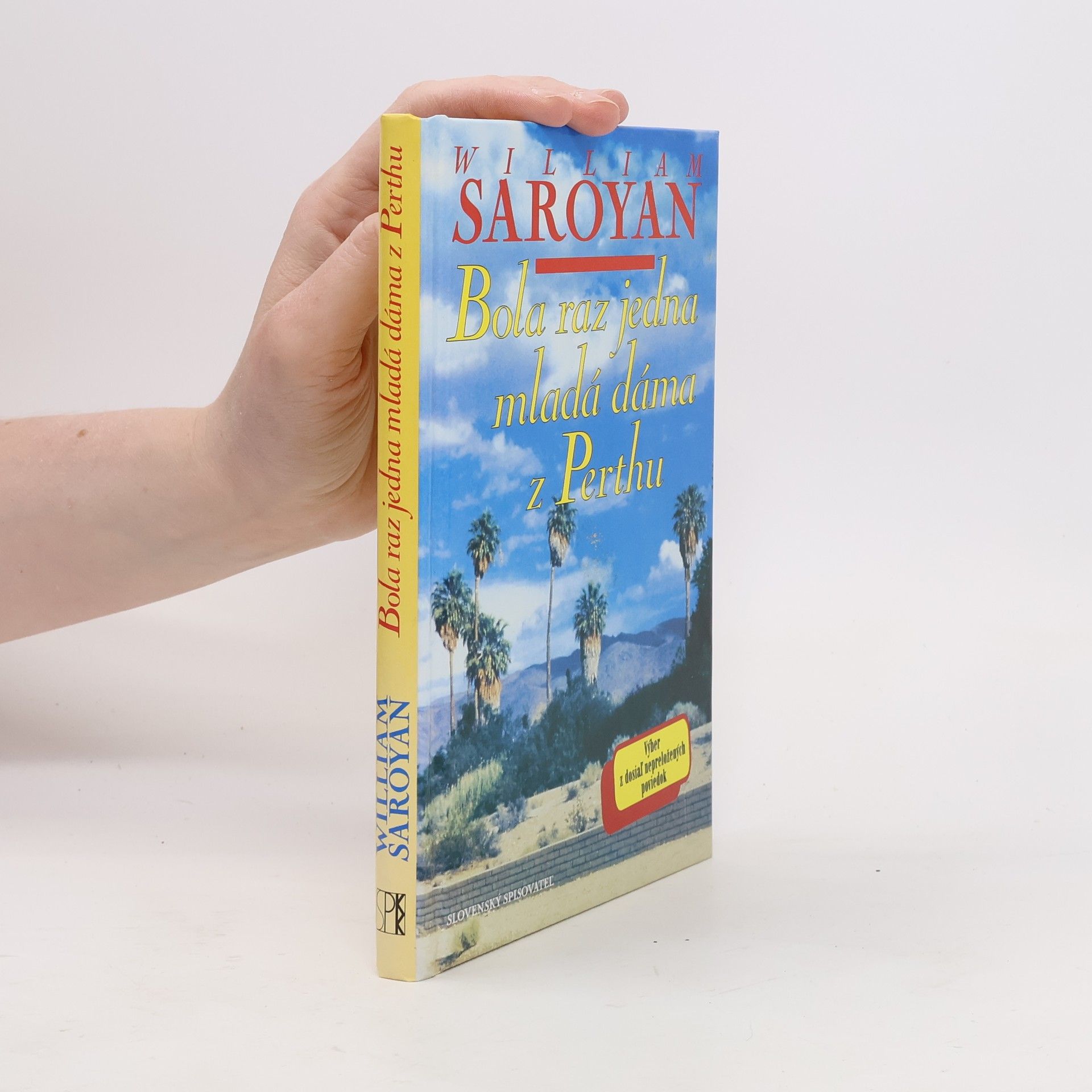 William Saroyan Bola raz jedna mladá dáma z Perthu
