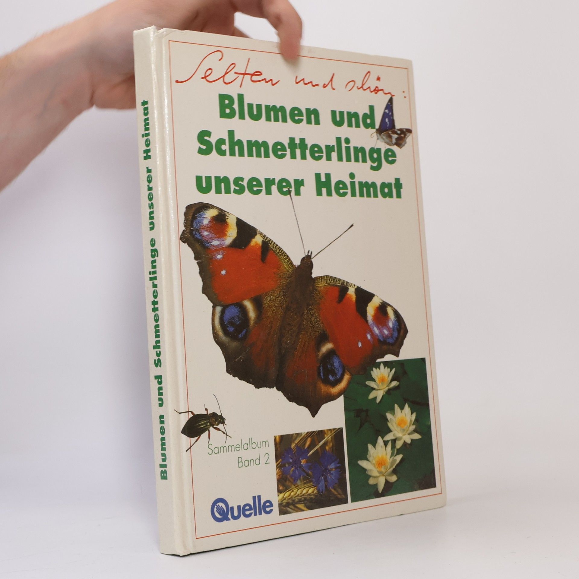Kolektiv autorů Blumen und Schmetterlinge unserer Heimat