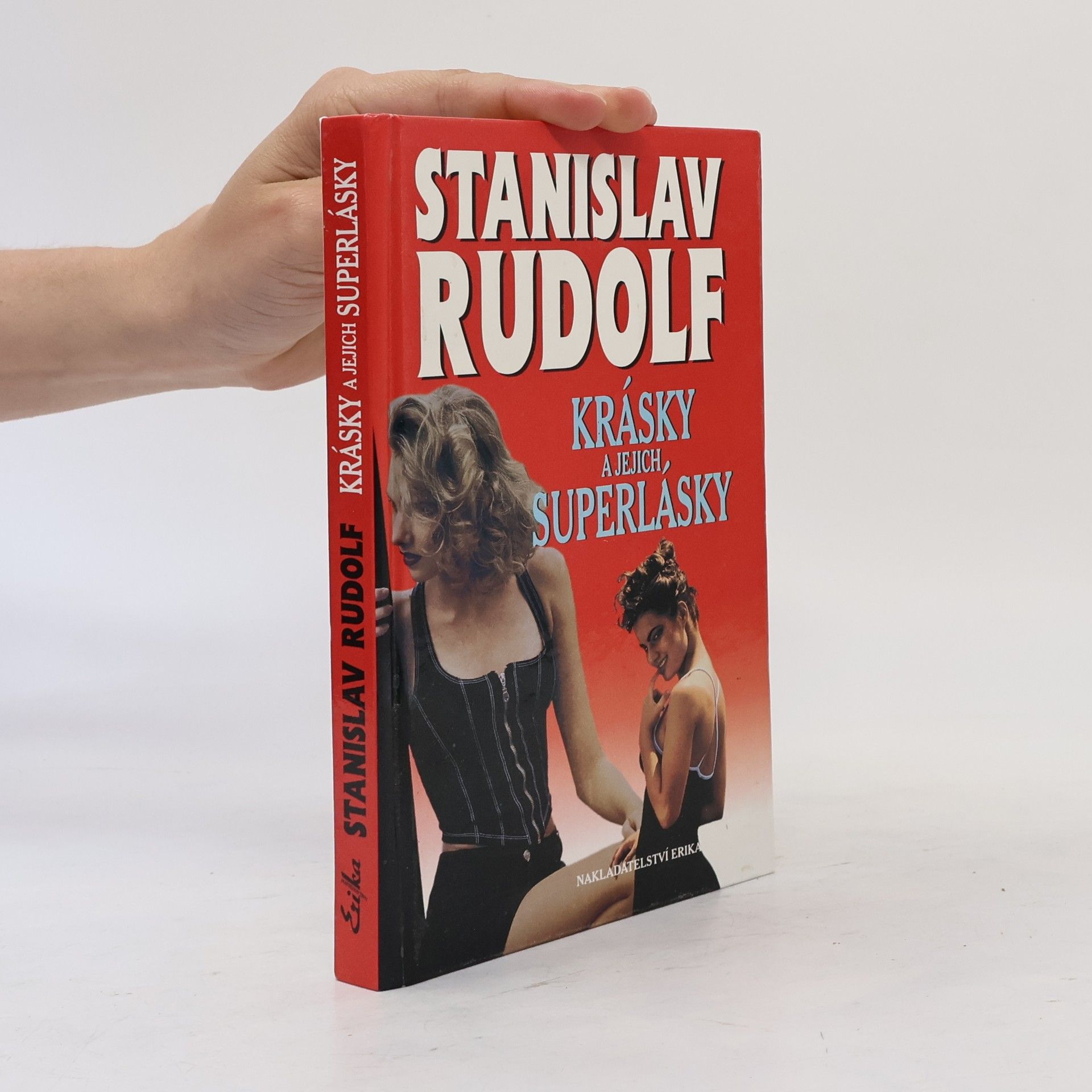 Stanislav Rudolf Krásky a jejich superlásky