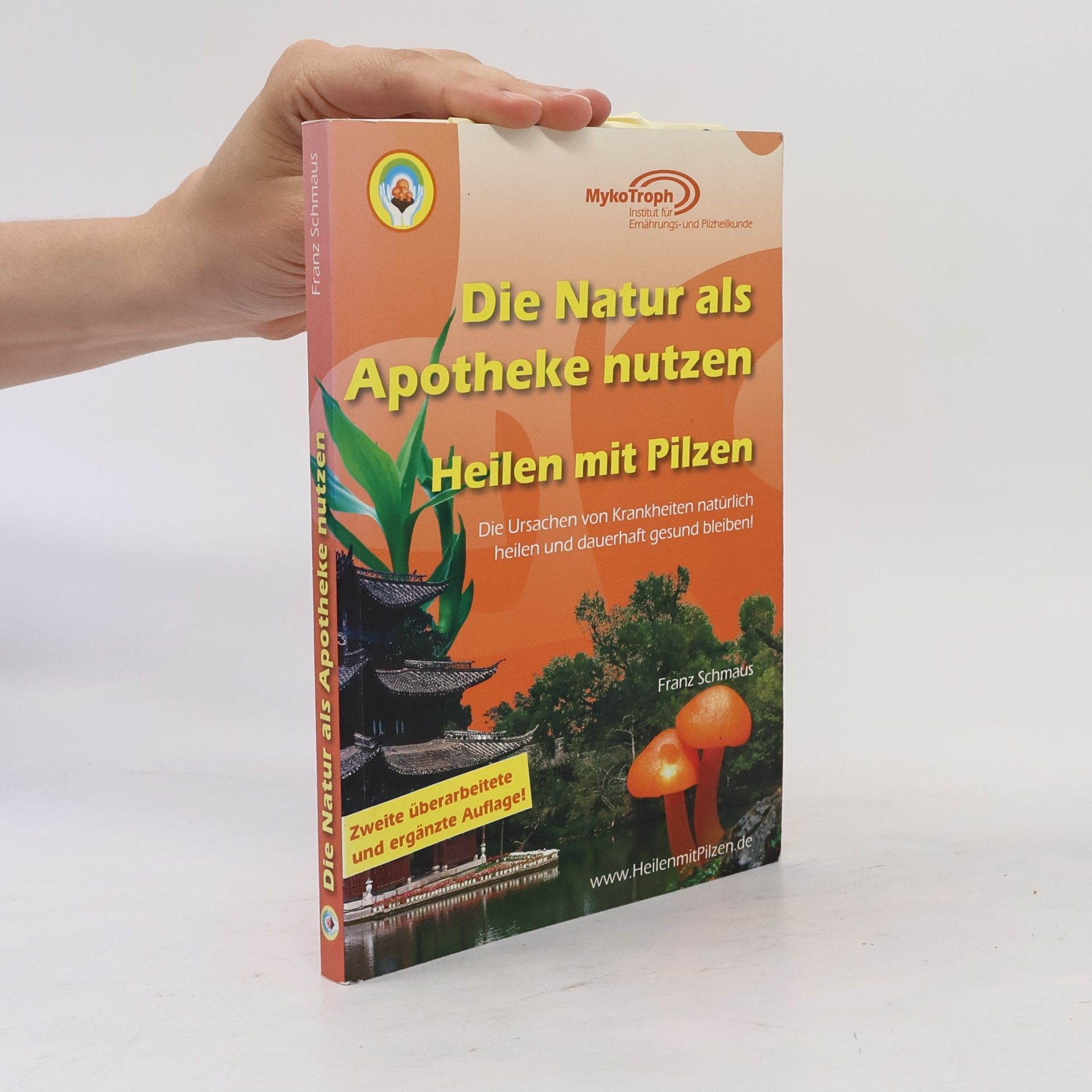 Franz Schmaus Die Natur als Apotheke nutzen