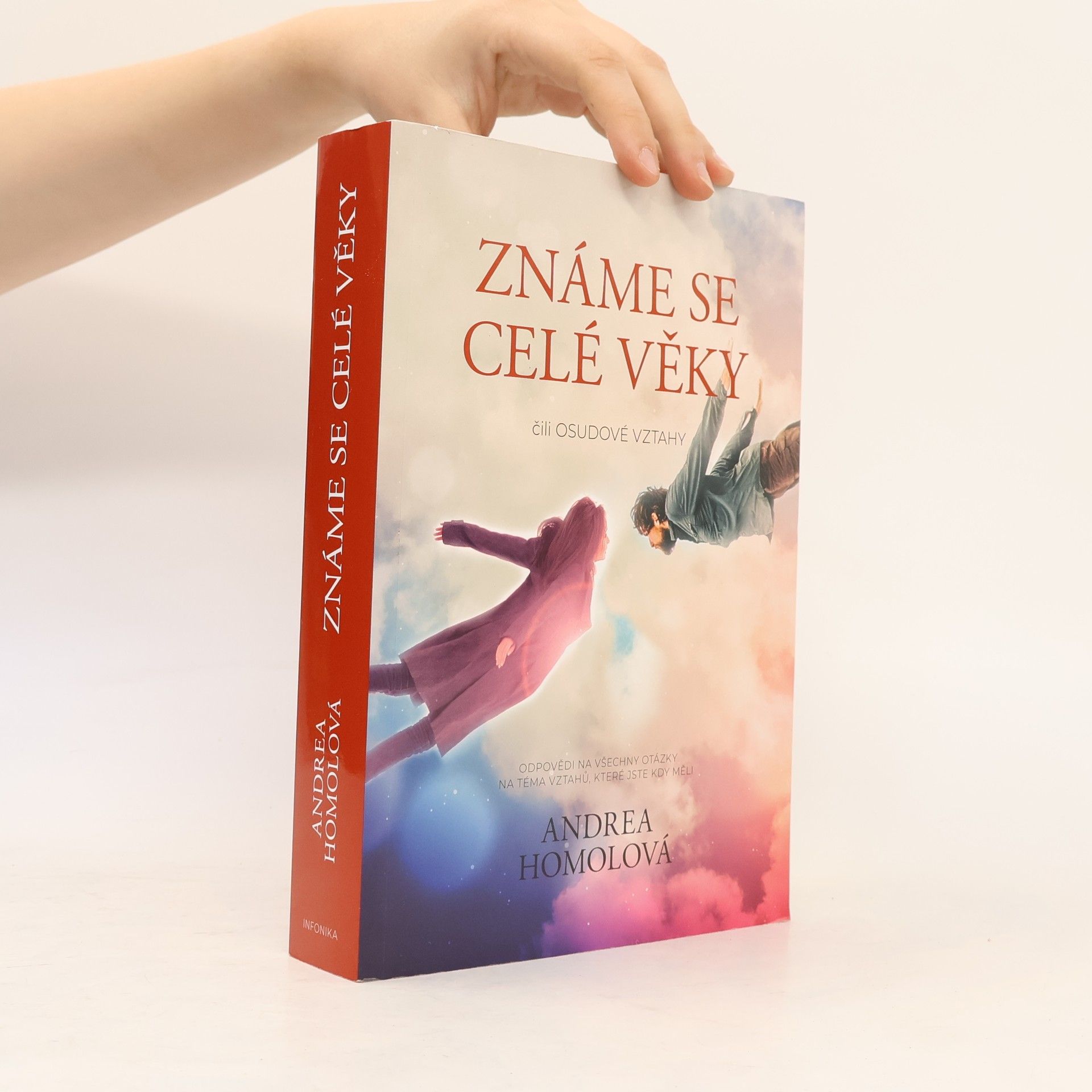 Andrea Homolová Známe se celé věky, čili, Osudové vztahy