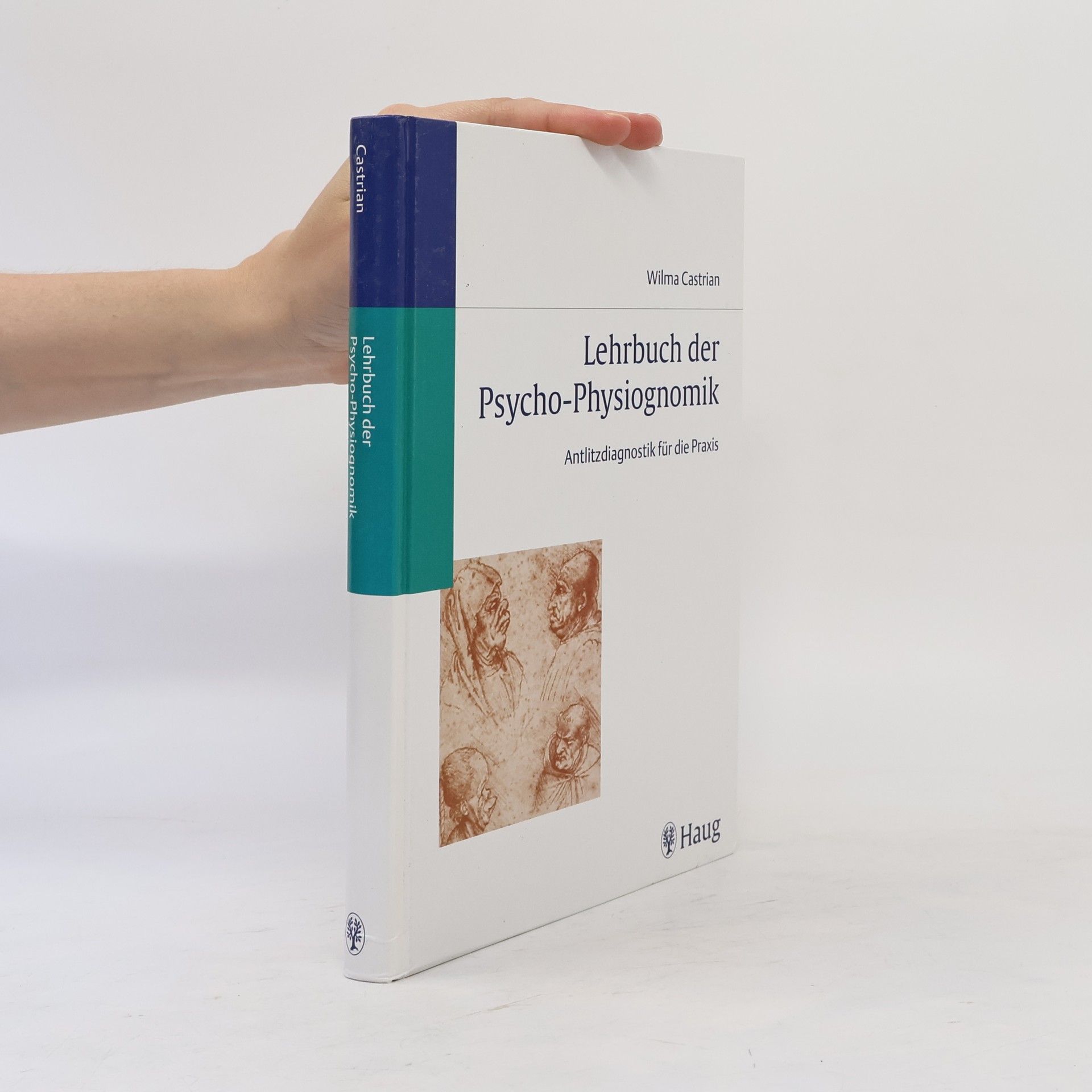Wilma Castrian Lehrbuch der Psycho-Physiognomik