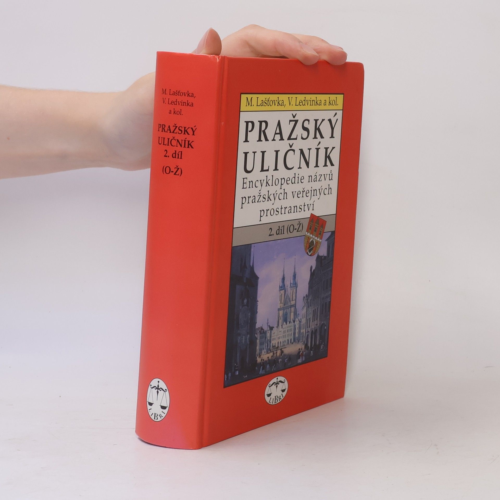 Pražský uličník. Encyklopedie názvů pražských veřejných prostranství. 2. díl (O-Ž).