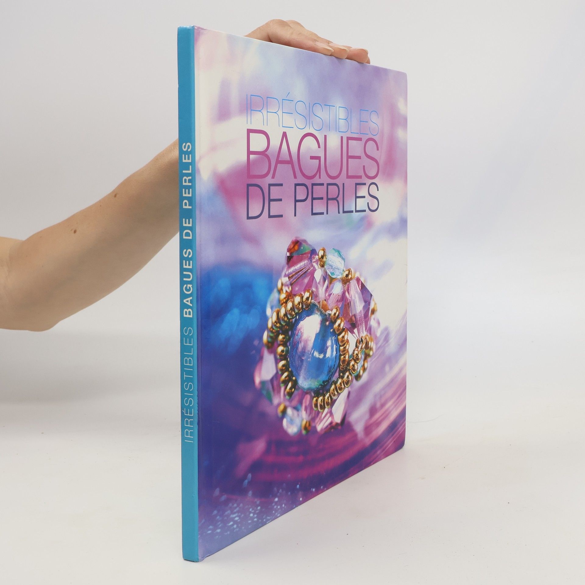 Collectif d'auteurs Irrésistibles bagues de perles