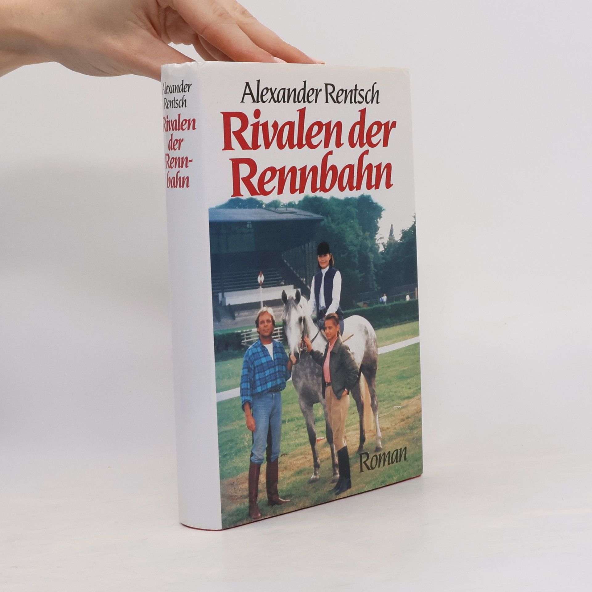 Alexander Rentsch Rivalen der Rennbahn