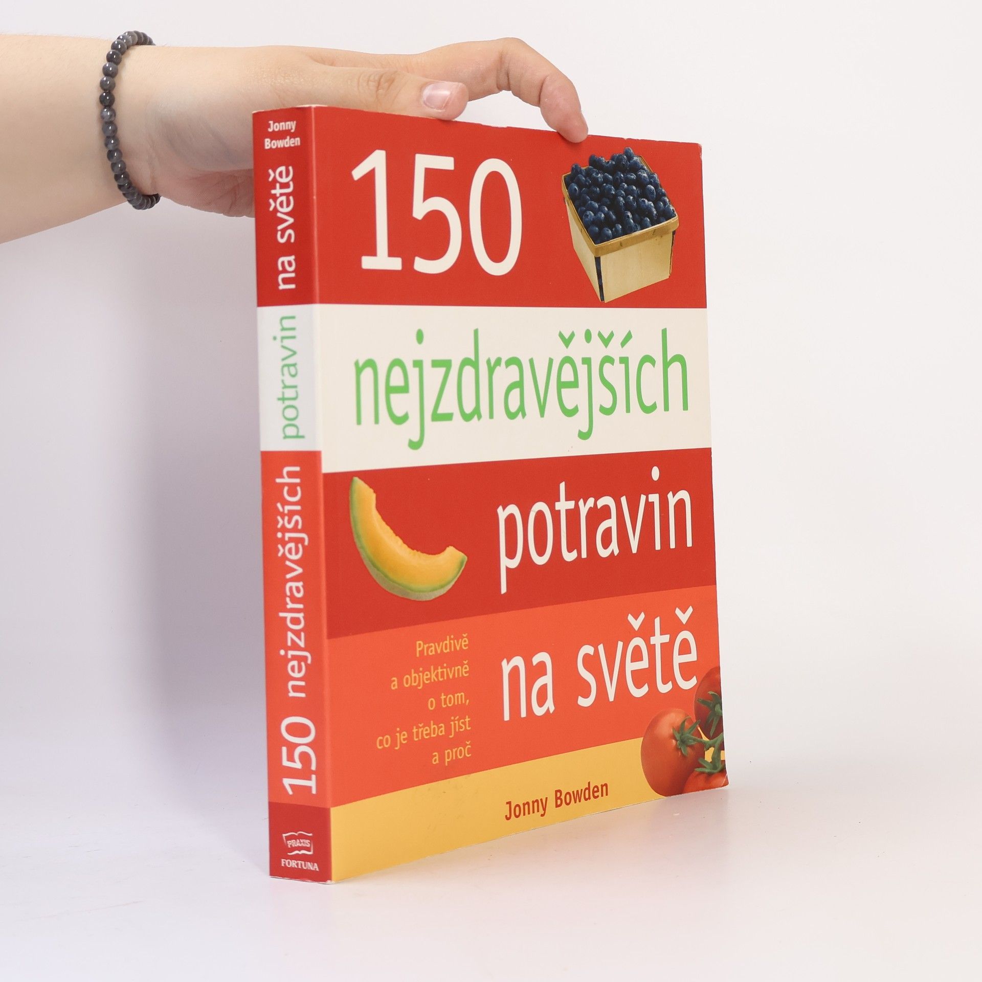 Jonny Bowden 150 nejzdravějších potravin na světě