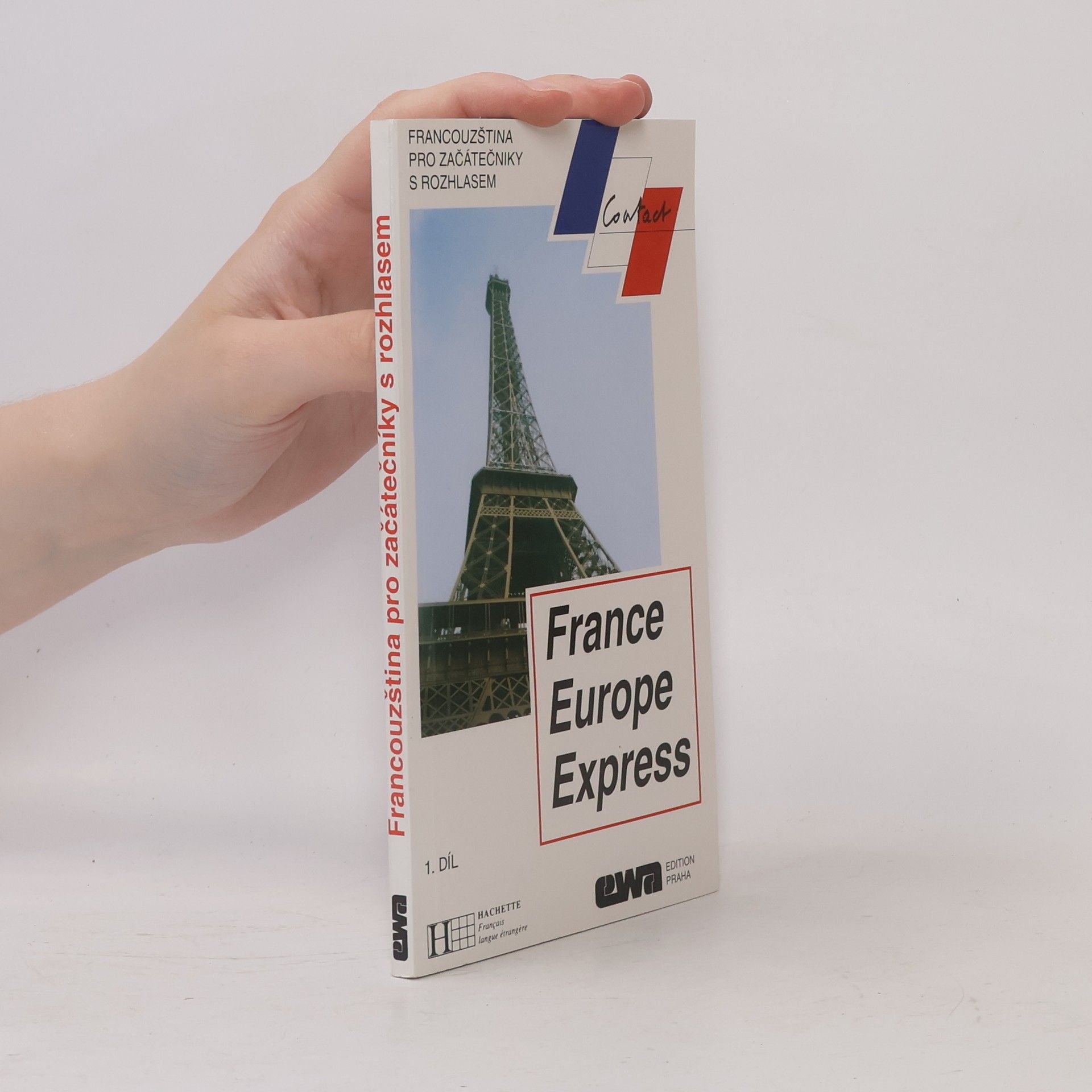 François Makowski France. Europe. Express. Francouzština pro začátečníky s rozhlasem 1