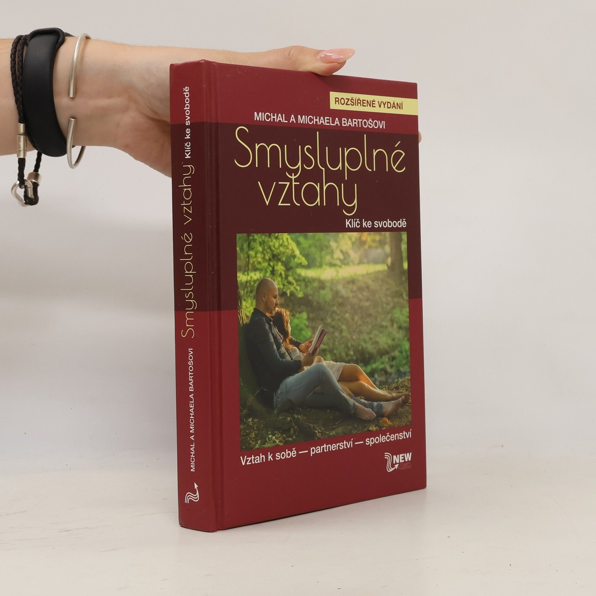 Michal Bartoš Smysluplné vztahy. Klíč ke svobodě