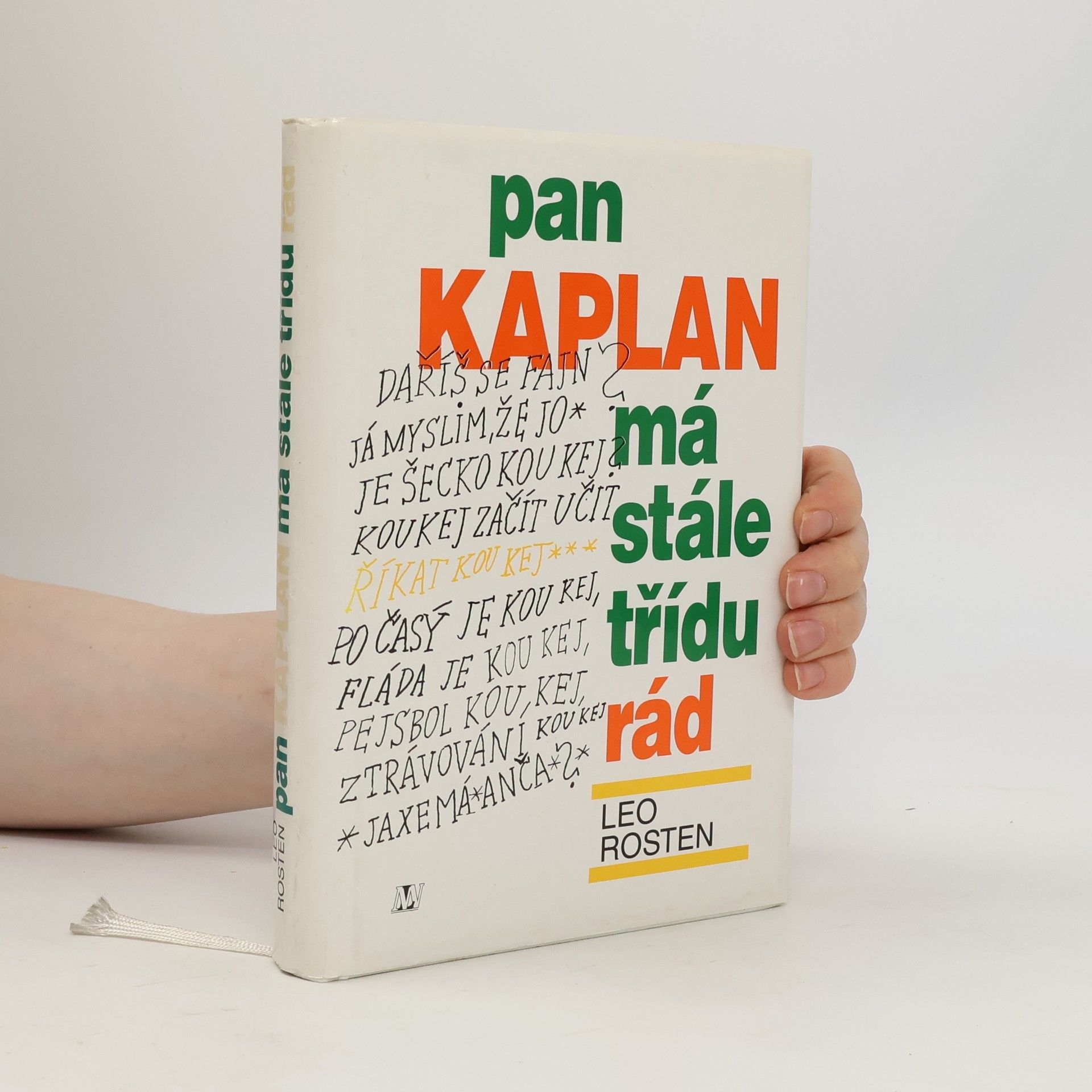 Leo Rosten Pan Kaplan má stále třídu rád