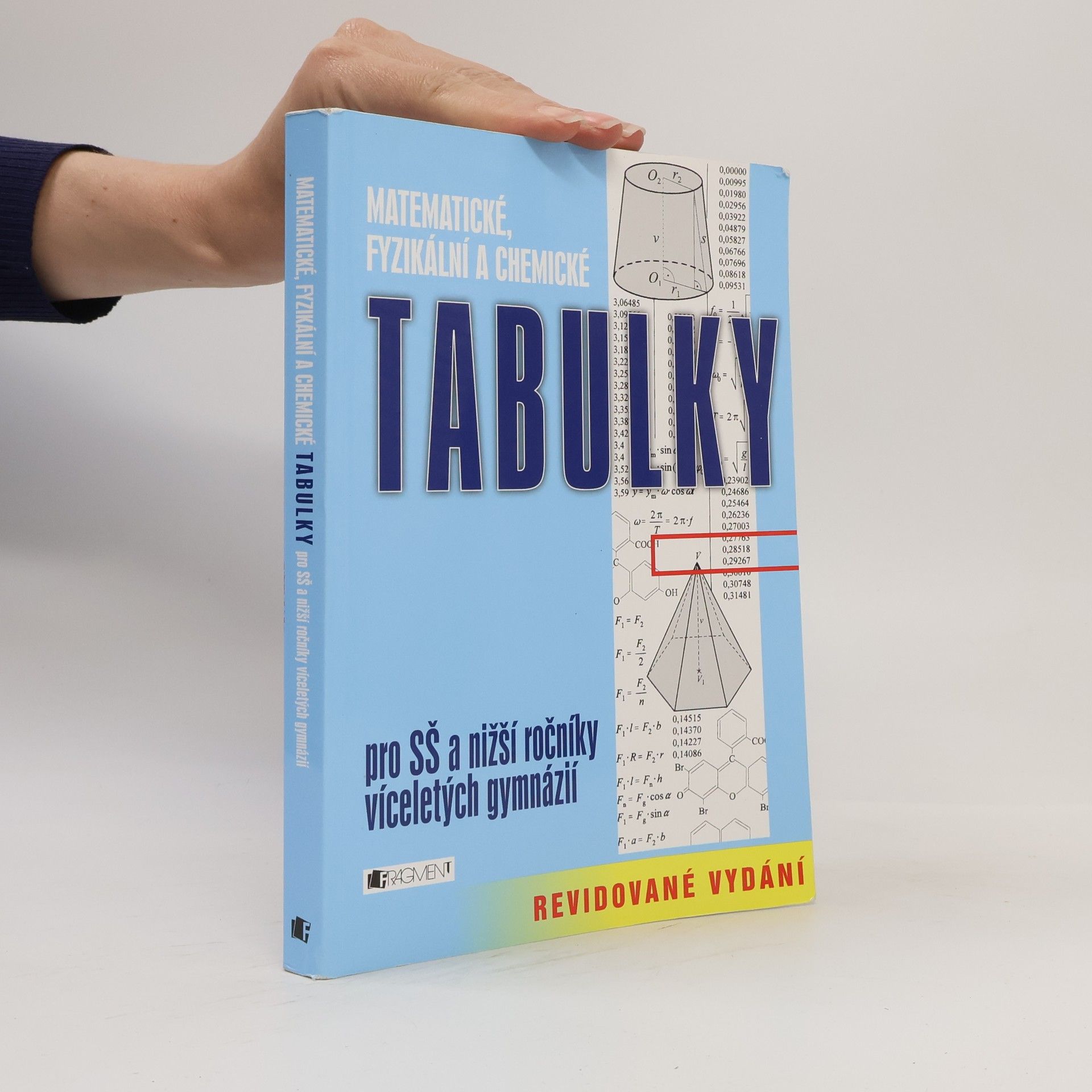 Bohumír Kotlík Matematické, fyzikální a chemické tabulky pro SŠ a nižší ročníky víceletých gymnázií