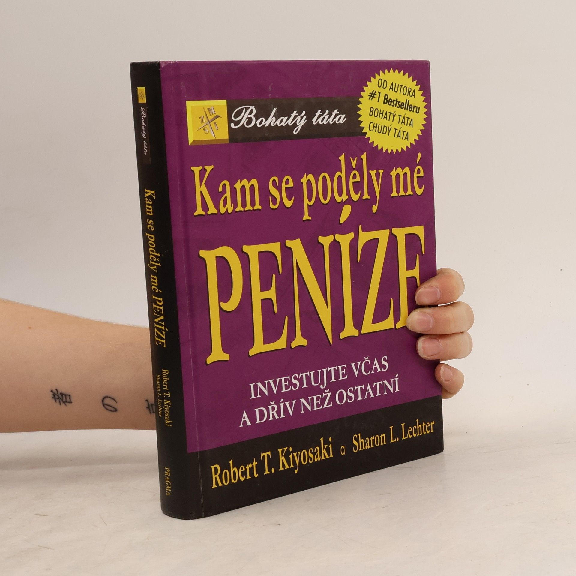 Robert T. Kiyosaki Kam se poděly mé peníze?
