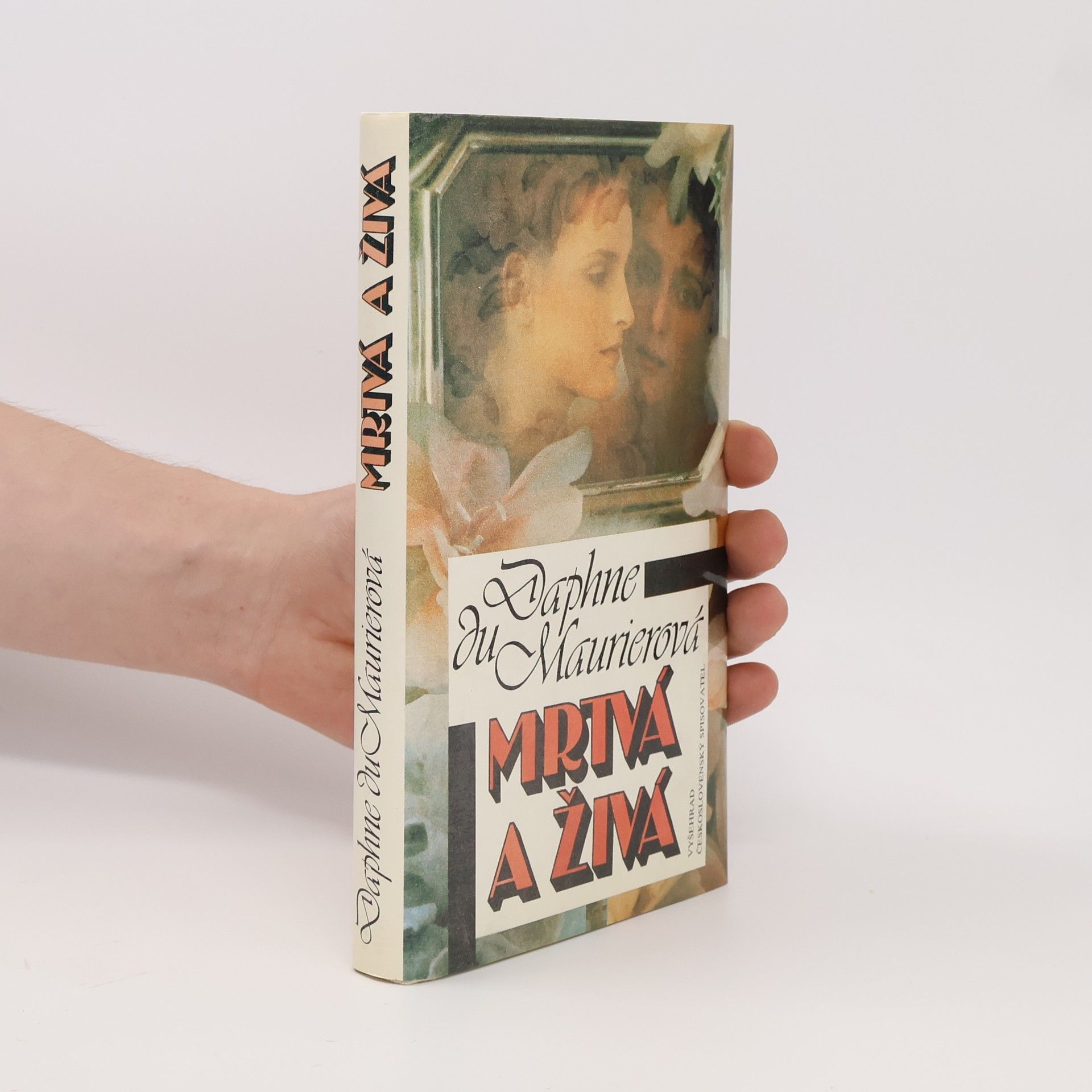 Daphne du Maurierová Mrtvá a živá