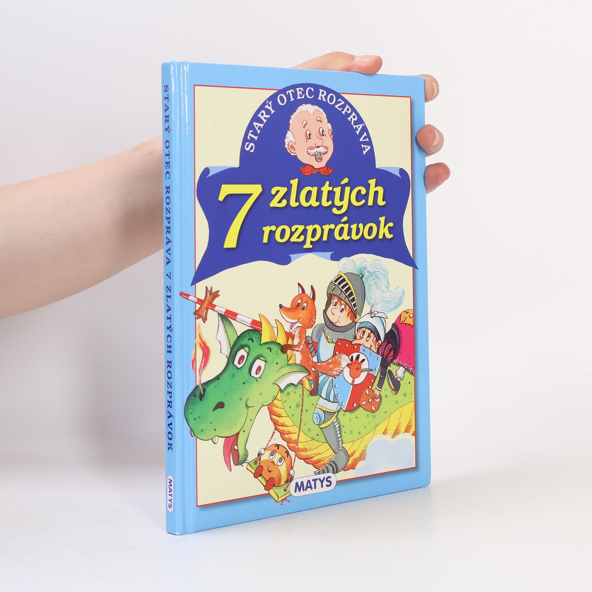 Adolf Dudek Starý otec rozpráva: 7 zlatých rozprávok