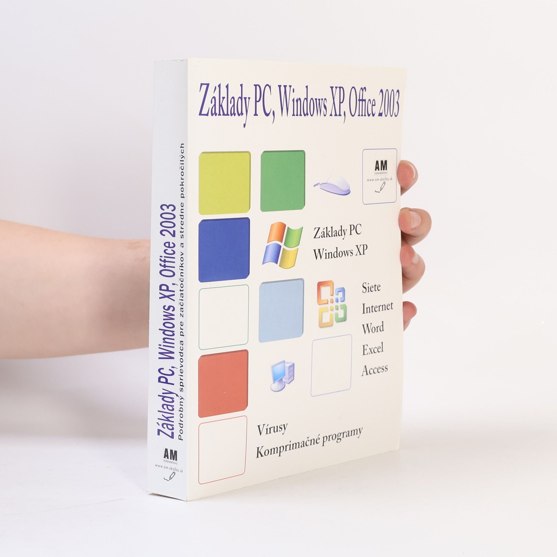 Kolektiv autorů Základy PC, Windows XP, Office 2003