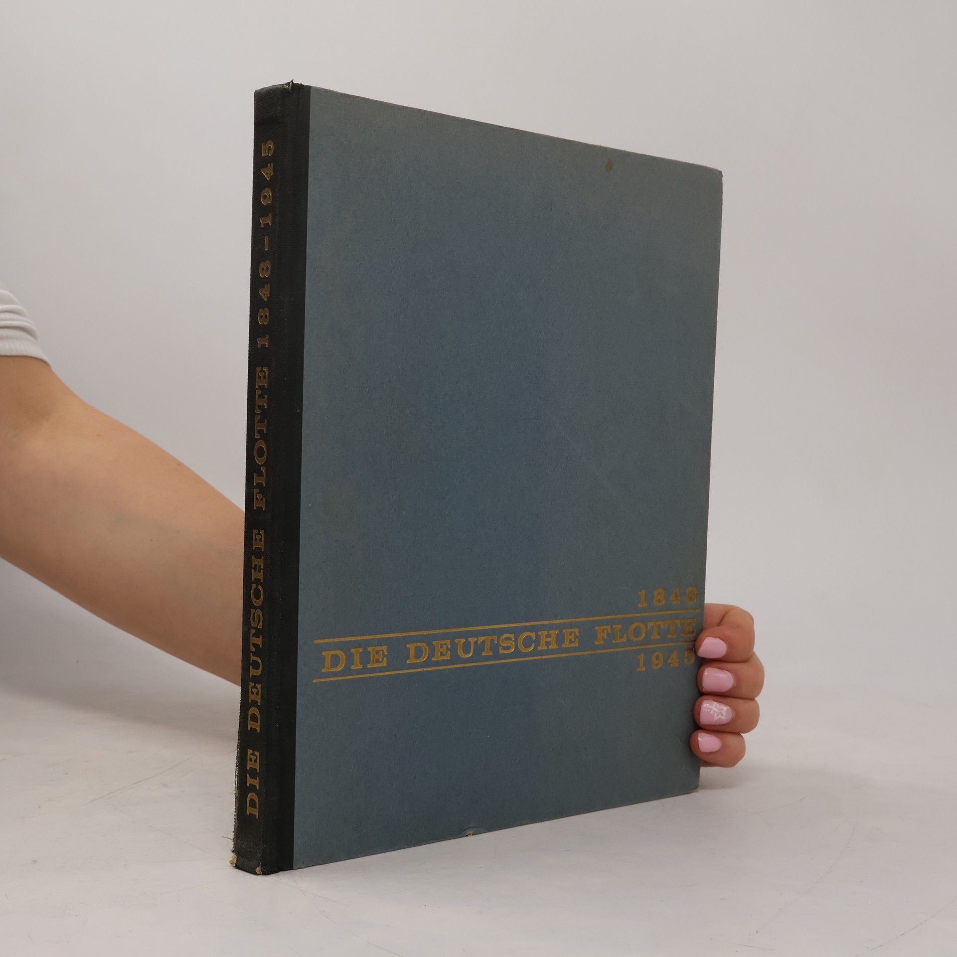 Collectif d'auteurs Die deutsche Flotte 1848–1945
