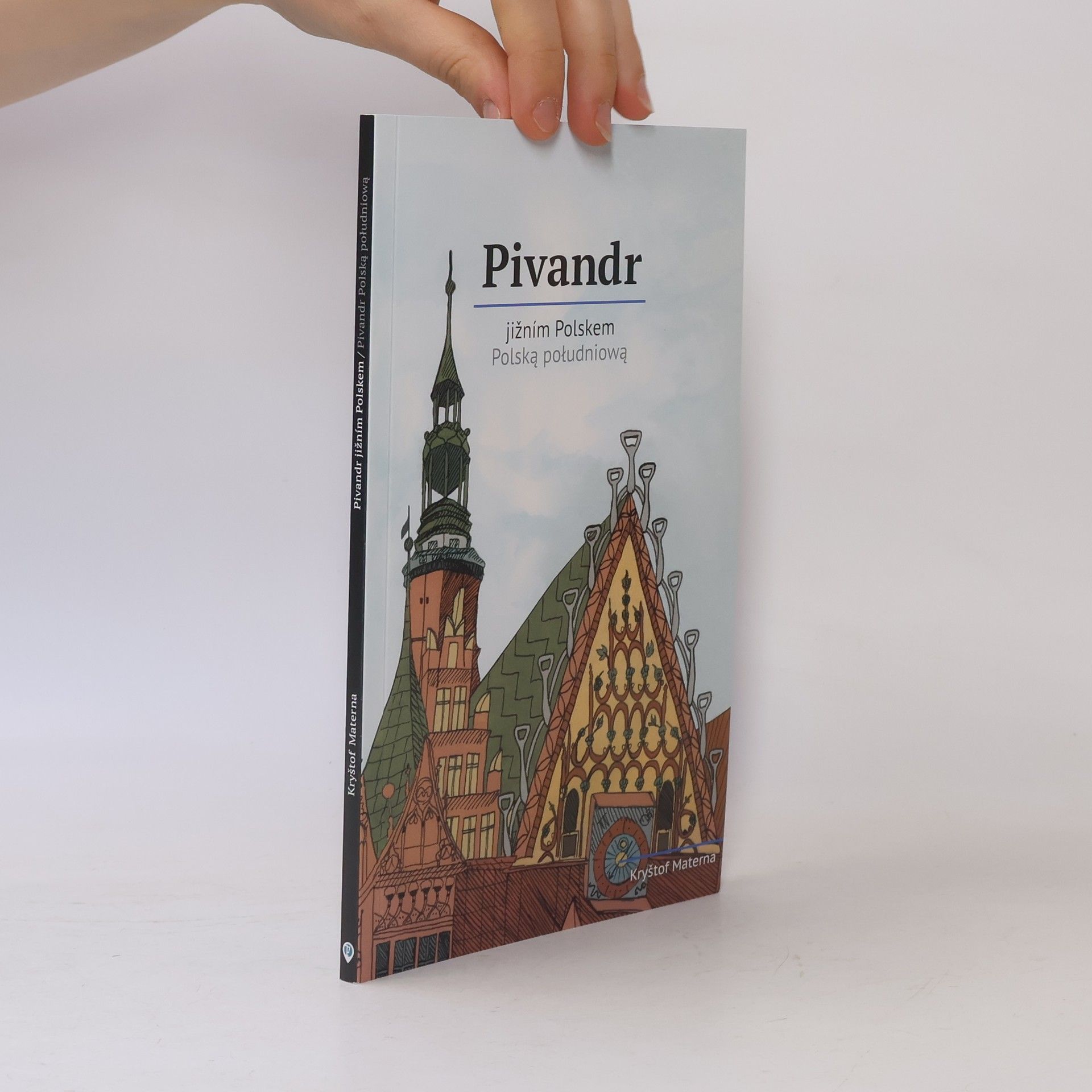 Kryštof Materna Pivandr jižním Polskem