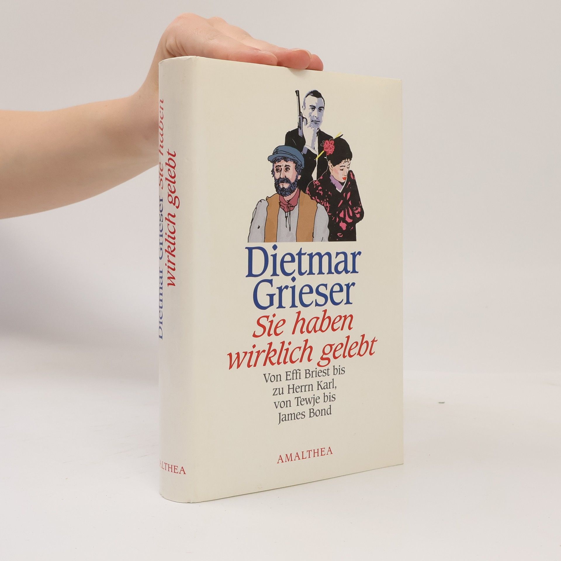Dietmar Grieser Sie haben wirklich gelebt
