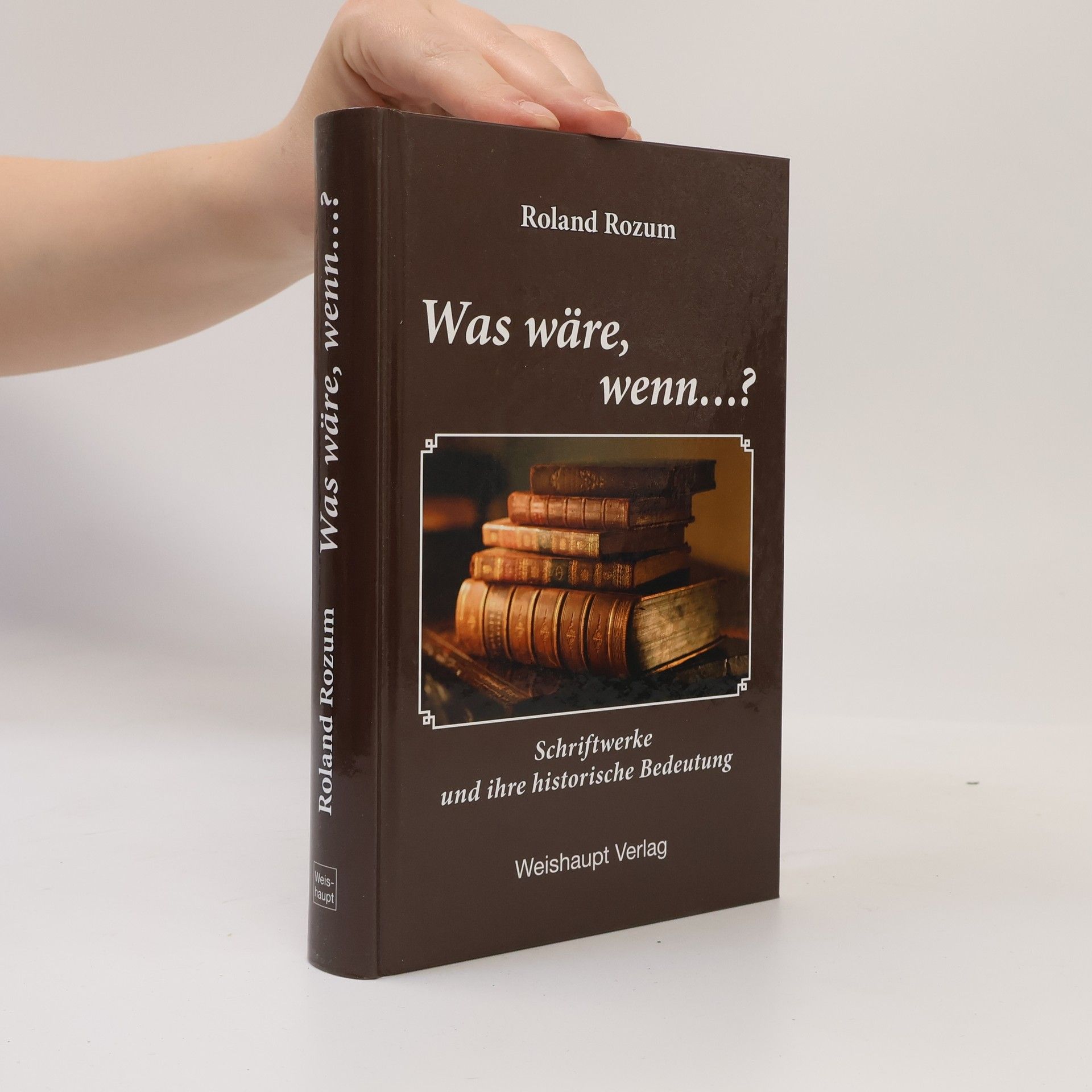 Roland Rozum Was wäre, wenn...?