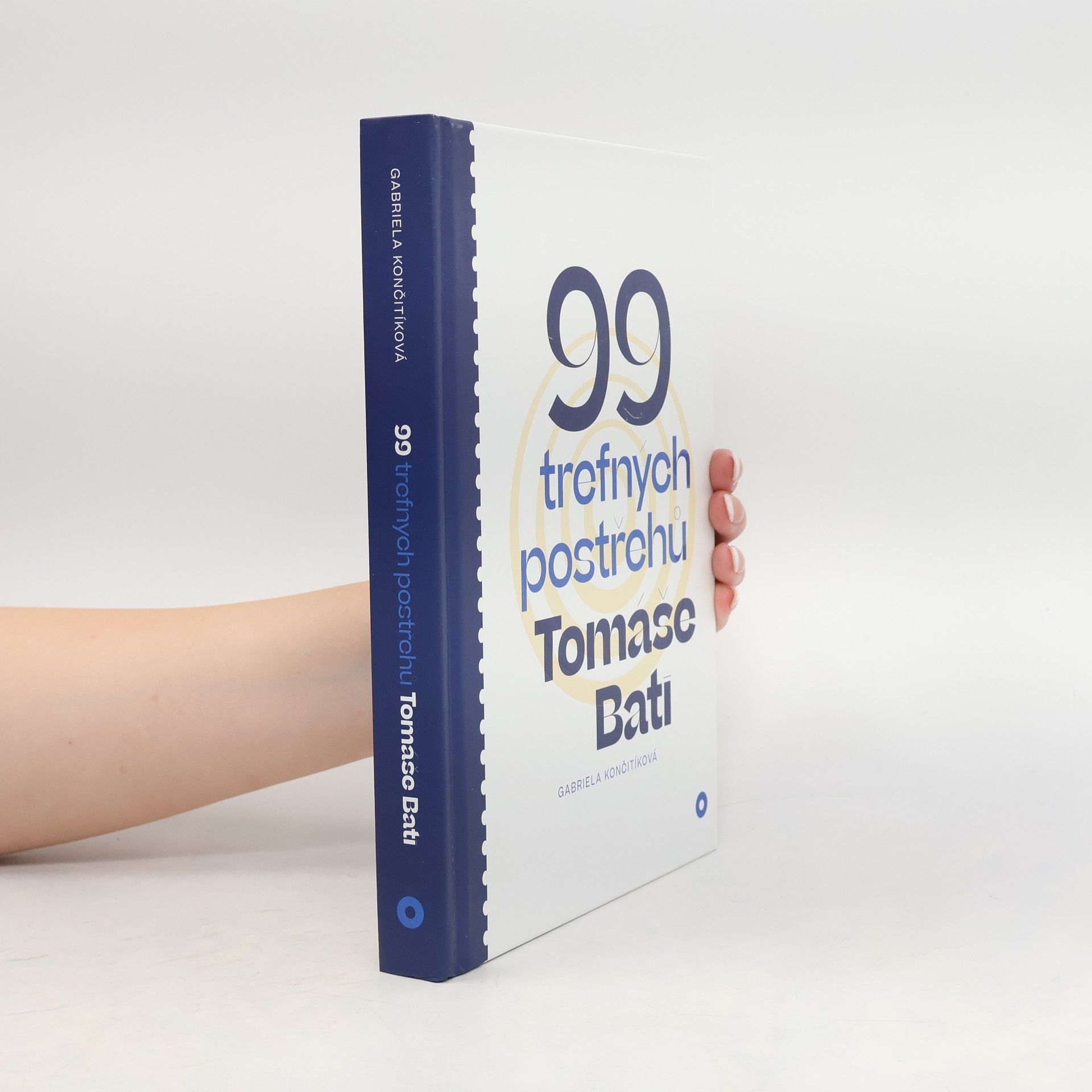 99 trefných postřehů Tomáše Bati